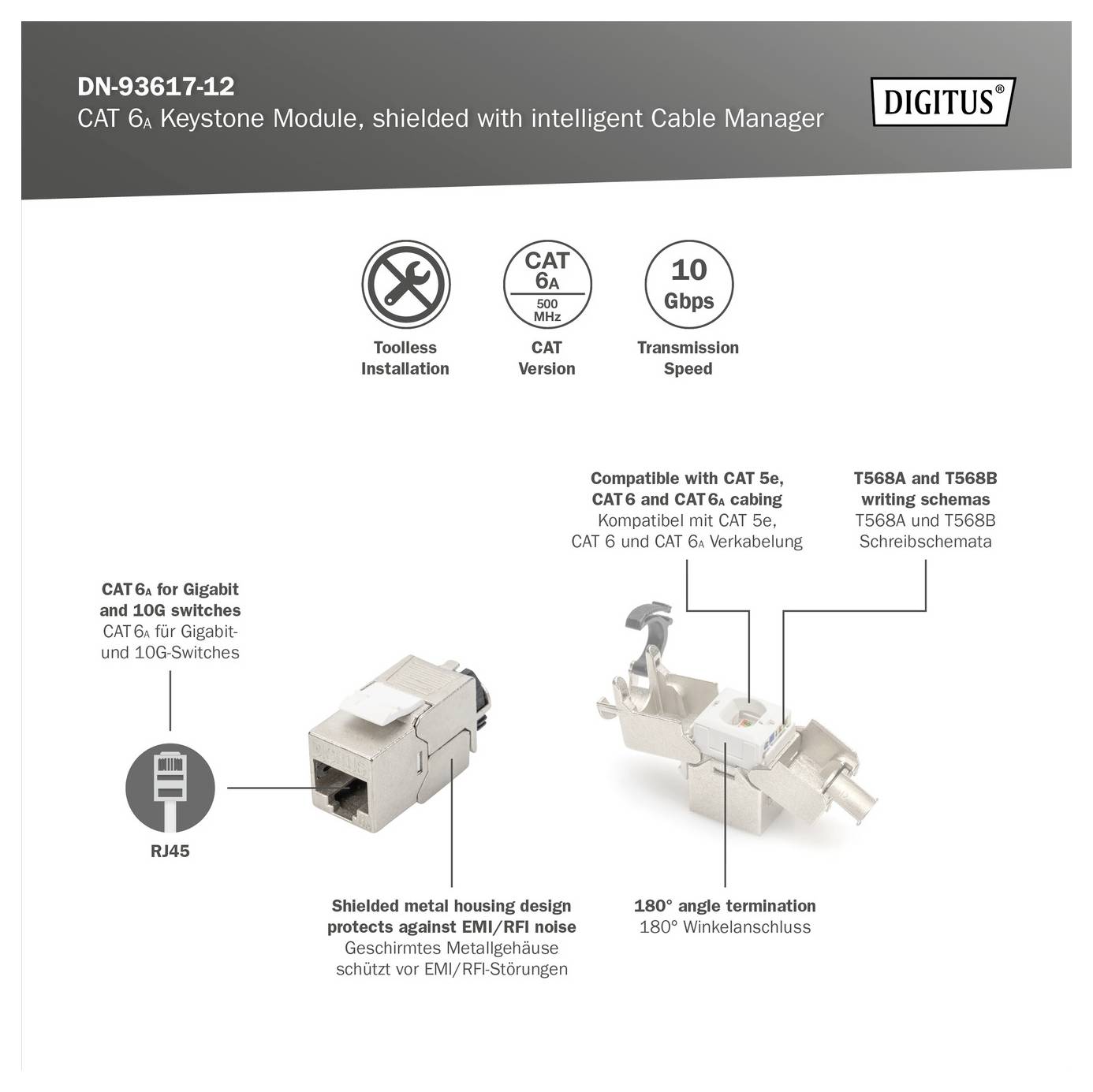 'DN-93617-12 CAT 6a Keystone Module: Toolless, shielded with Intelligent Cable Manager. Supports 10 Gbps, 180° angle termination.'