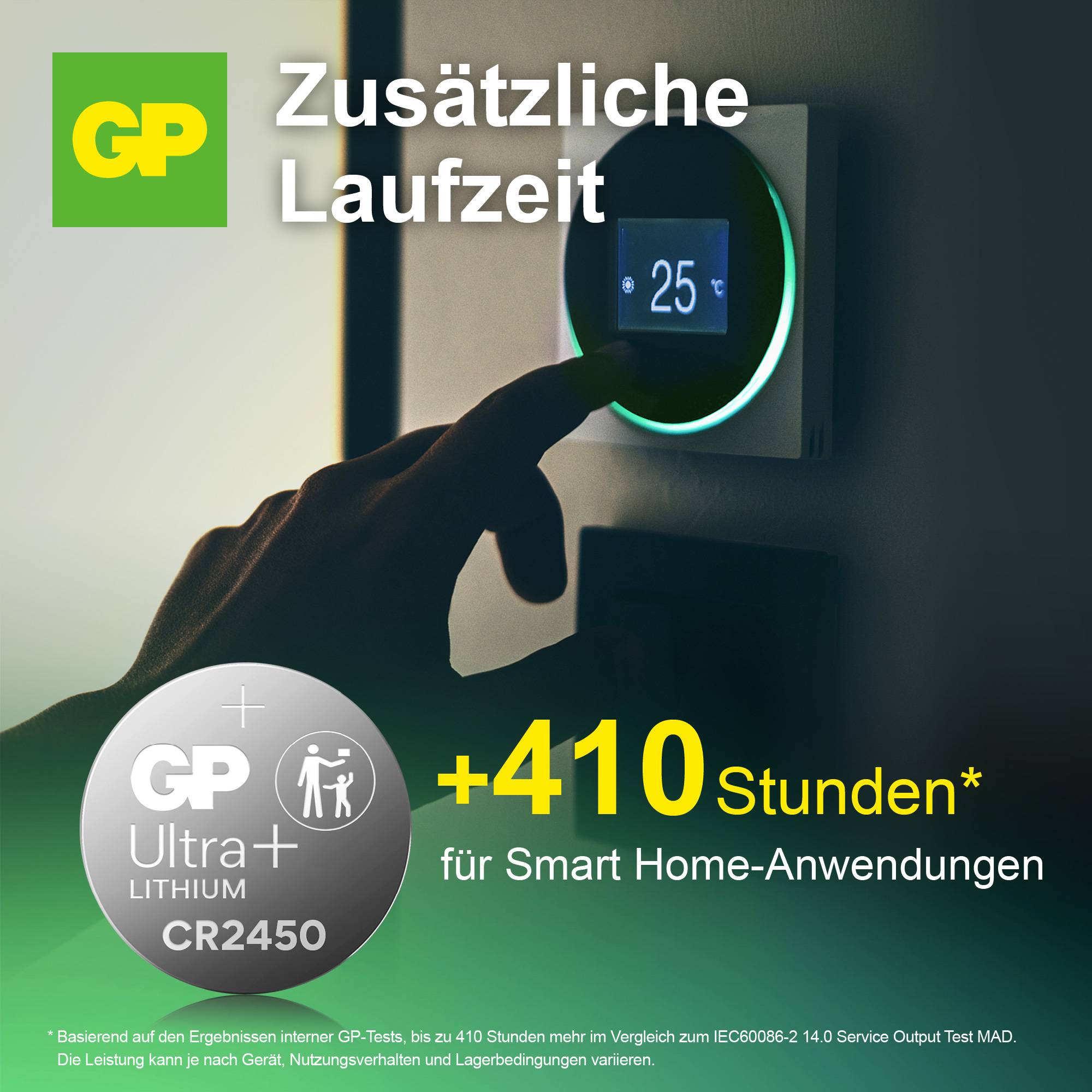 A hand sets a digital thermostat to 25 degrees. Text: 'Additional runtime, +410 hours for smart home applications'. Brand logo in the top left.