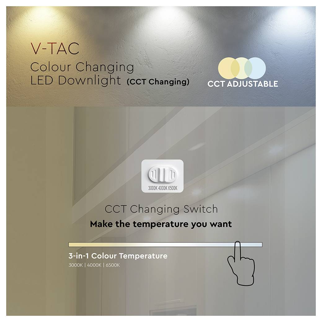 'V-TAC Colour Changing LED Downlight. CCT adjustable: 3000K, 4000K, 6500K. Includes a switch to select desired color temperature.'
