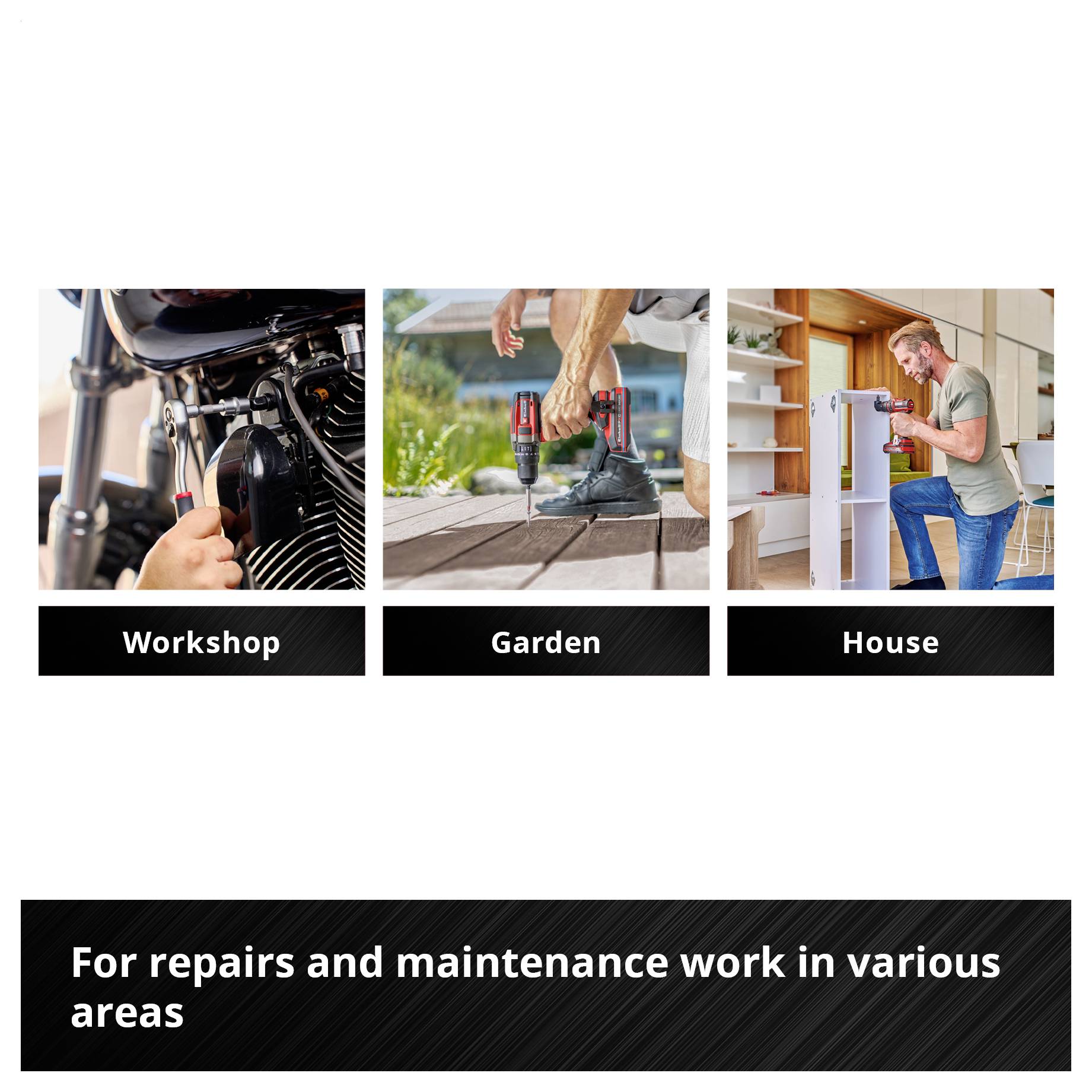 Three images: 'Workshop' with motorcycle; 'Garden' with woman working; 'House' with man drilling. Text: 'For repairs and maintenance work in various areas'.