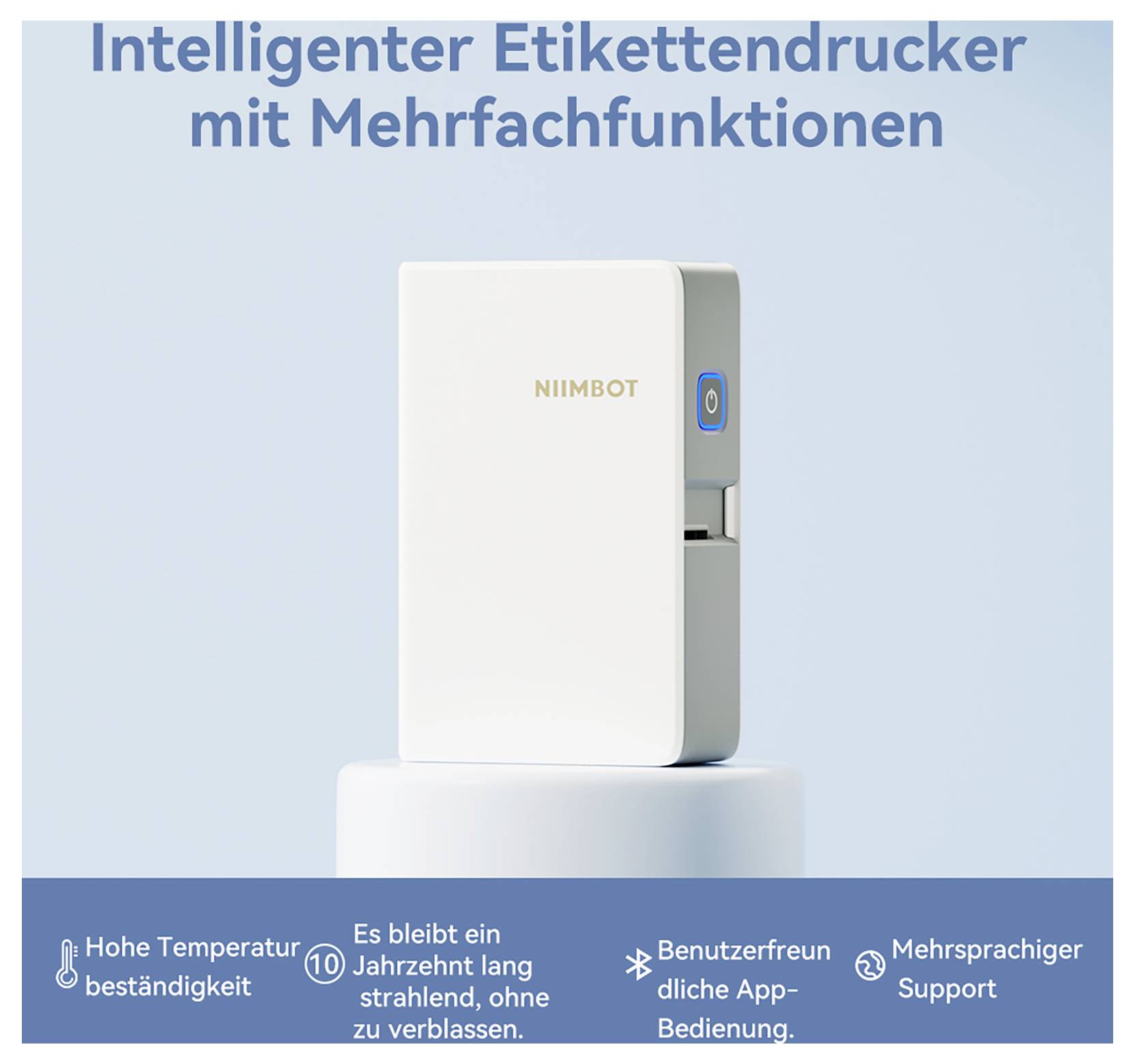 NIIMBOT smart label printer on a pedestal with German headline 'Intelligenter Etikettendrucker mit Mehrfachfunktionen' and feature icons for heat resistance, 10-year durability, app use, and multilingual support.
