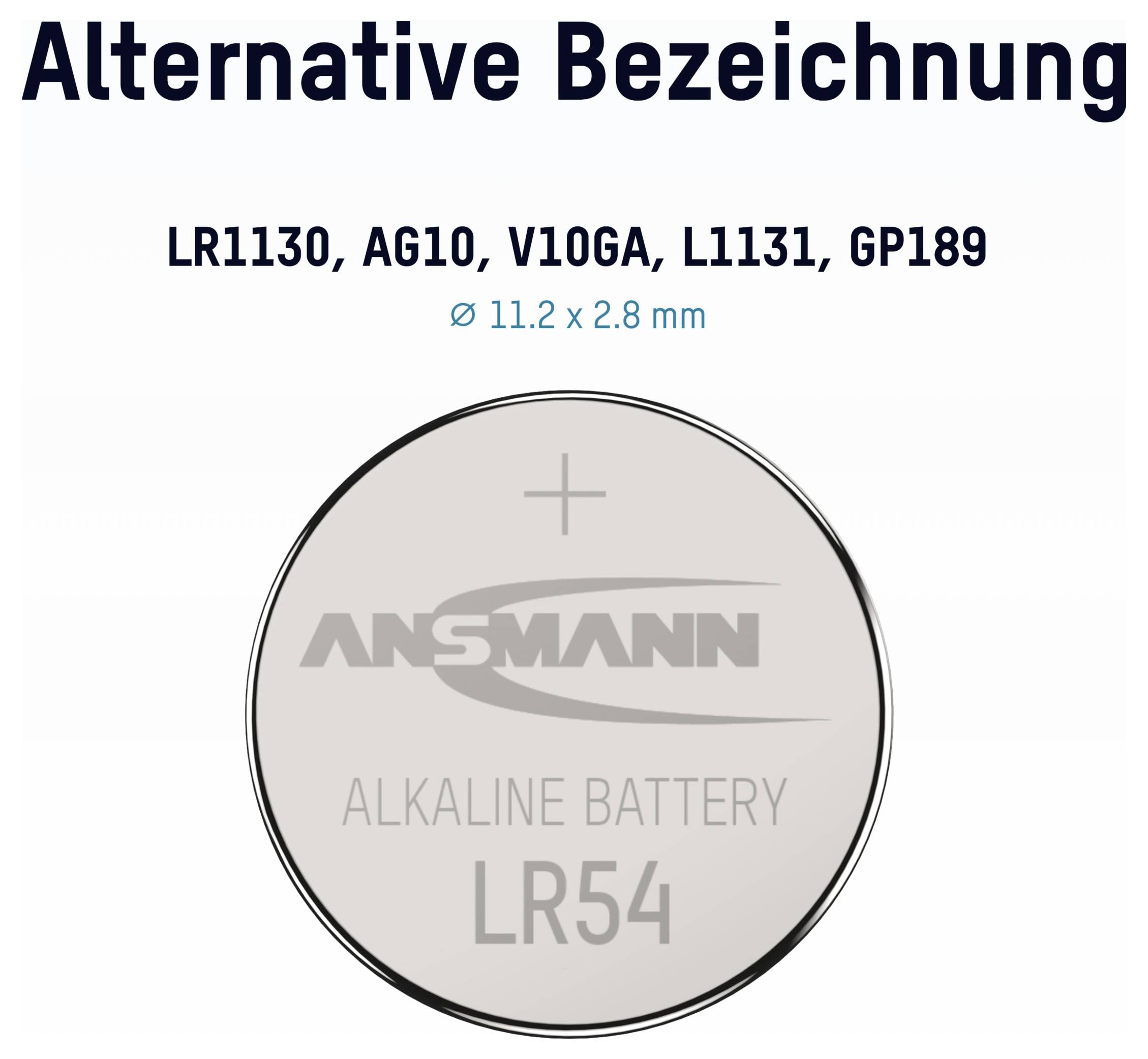 Diagram of a coin cell battery labeled 'Alternative Bezeichnung' with equivalents LR1130, AG10, V10GA, L1131, GP189 and size Ø 11.2 x 2.8 mm; battery marked ANSMANN LR54.<br>