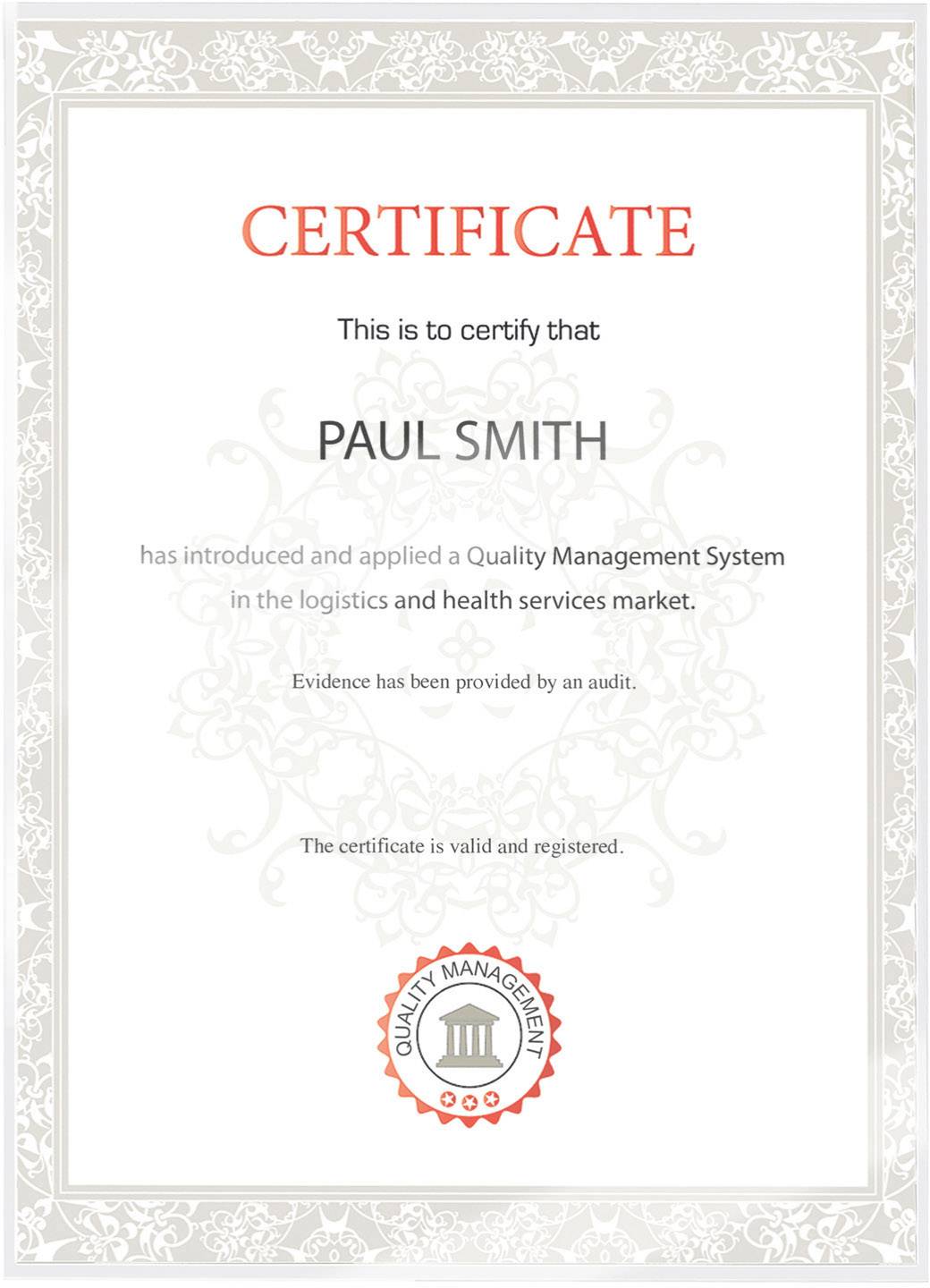Certificate for Paul Smith for the Implementation of a Quality Management System in the Logistics and Healthcare Services Market. Validated through Audit.