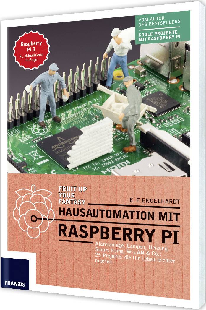 Franzis Verlag Hausautomation mit Raspberry Pi, 4.Auflage 978-3-645-60391-1 1 pc(s)-1