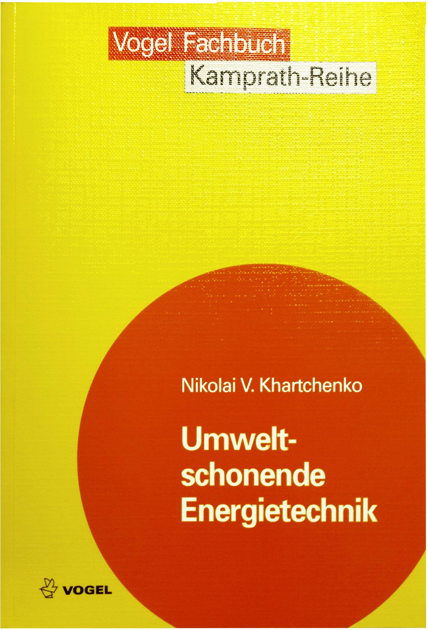Vogel Communications Group Umweltschonende Energietechnik 978-3-8023-1587-9 1 pc(s)-0