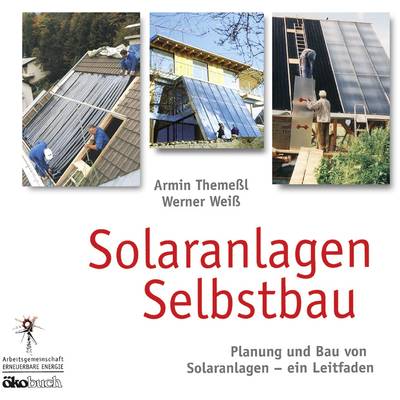 Ökobuch Solaranlagen Sebstbau 978-3-922964-73-5 1 pc(s)