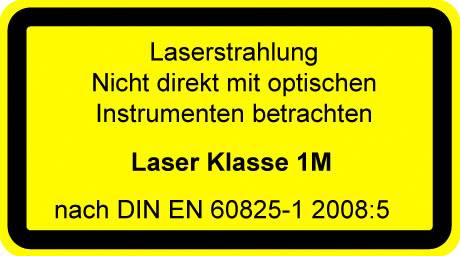'Laser Radiation. Do not view directly with optical instruments. Laser Class 1M per DIN EN 60825-1 2008:5' in black text on a yellow background.