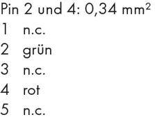 'Pin 2 and 4: 0.34 mm².' Pin list: '1: n.c.', '2: green', '3: n.c.', '4: red', '5: n.c.'.