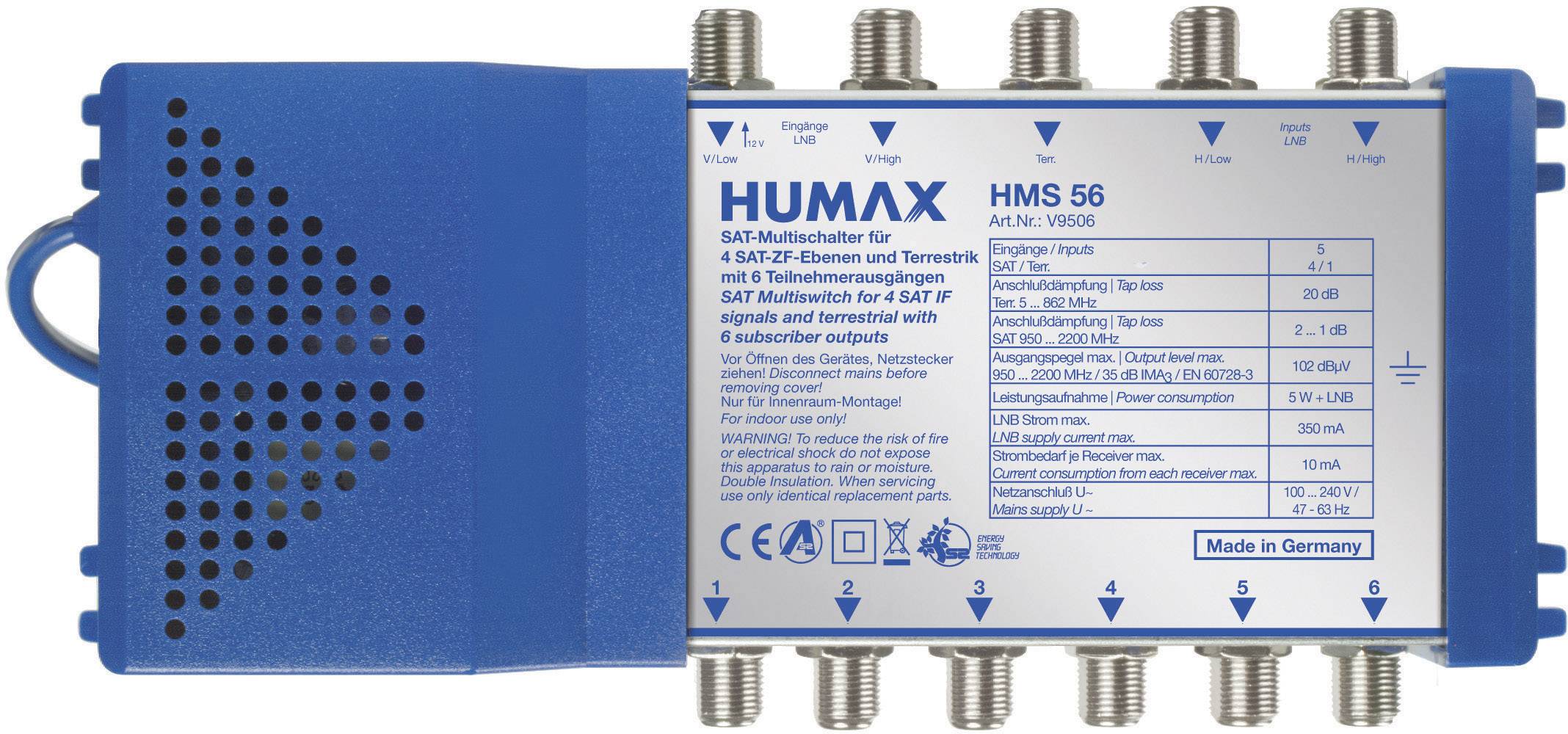 Humax HMS 56 SAT multiswitch Inputs (multiswitches): 5 (4 SAT/1 terrestrial) No. of participants: 6 Standby mode