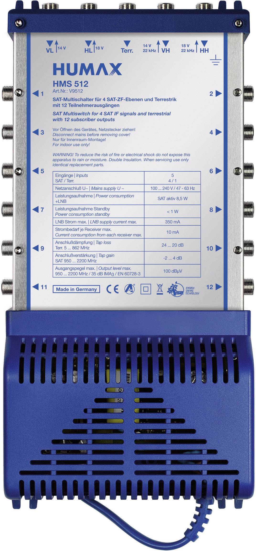 Humax HMS 512 SAT multiswitch Inputs (multiswitches): 5 (4 SAT/1 terrestrial) No. of participants: 12 Standby mode