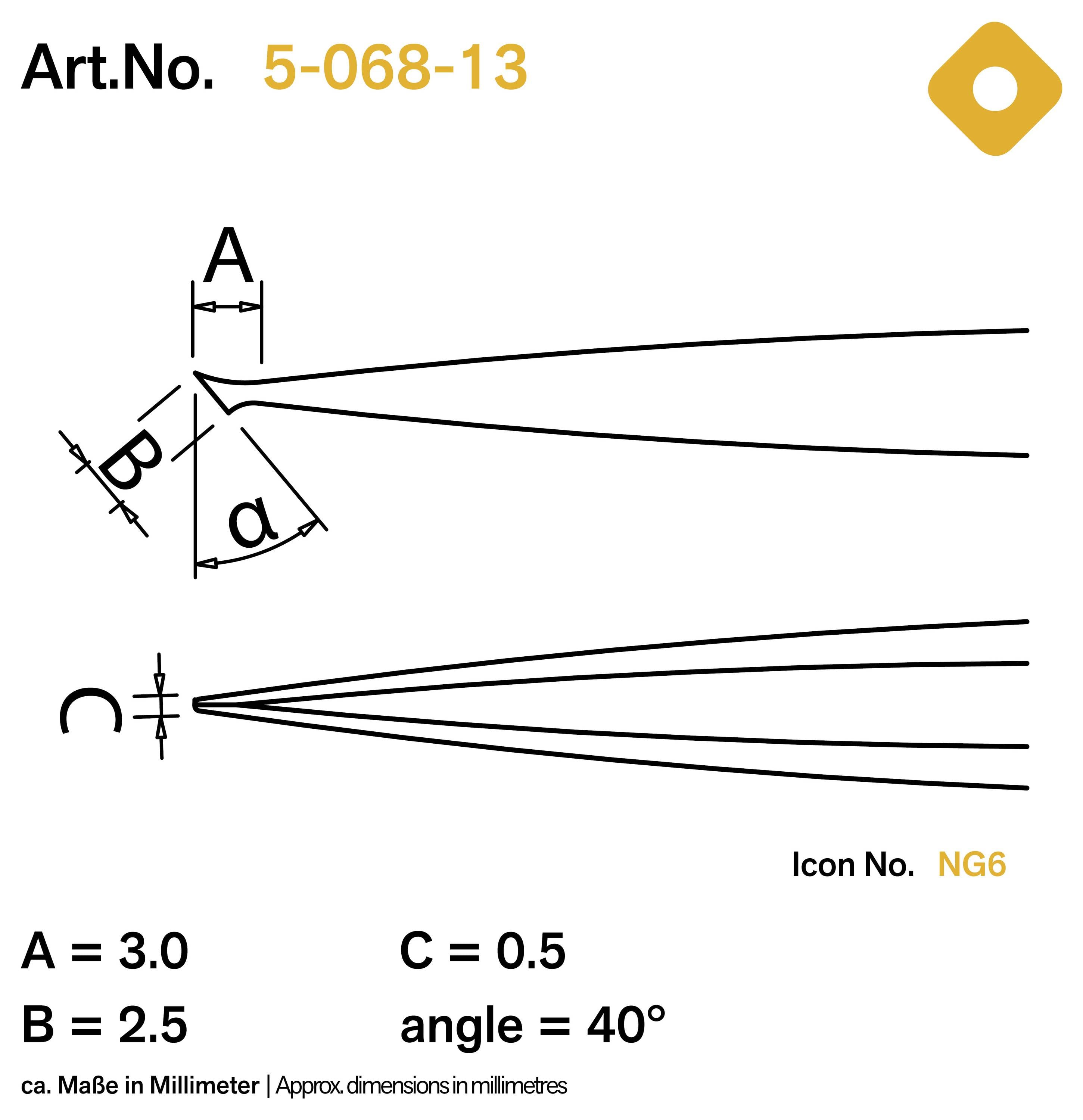 Dessin technique d'une pièce conique avec dimensions A 3,0, B 2,5, C 0,5 et angle 40° ; N° art. 5-068-13, N° icône NG6.