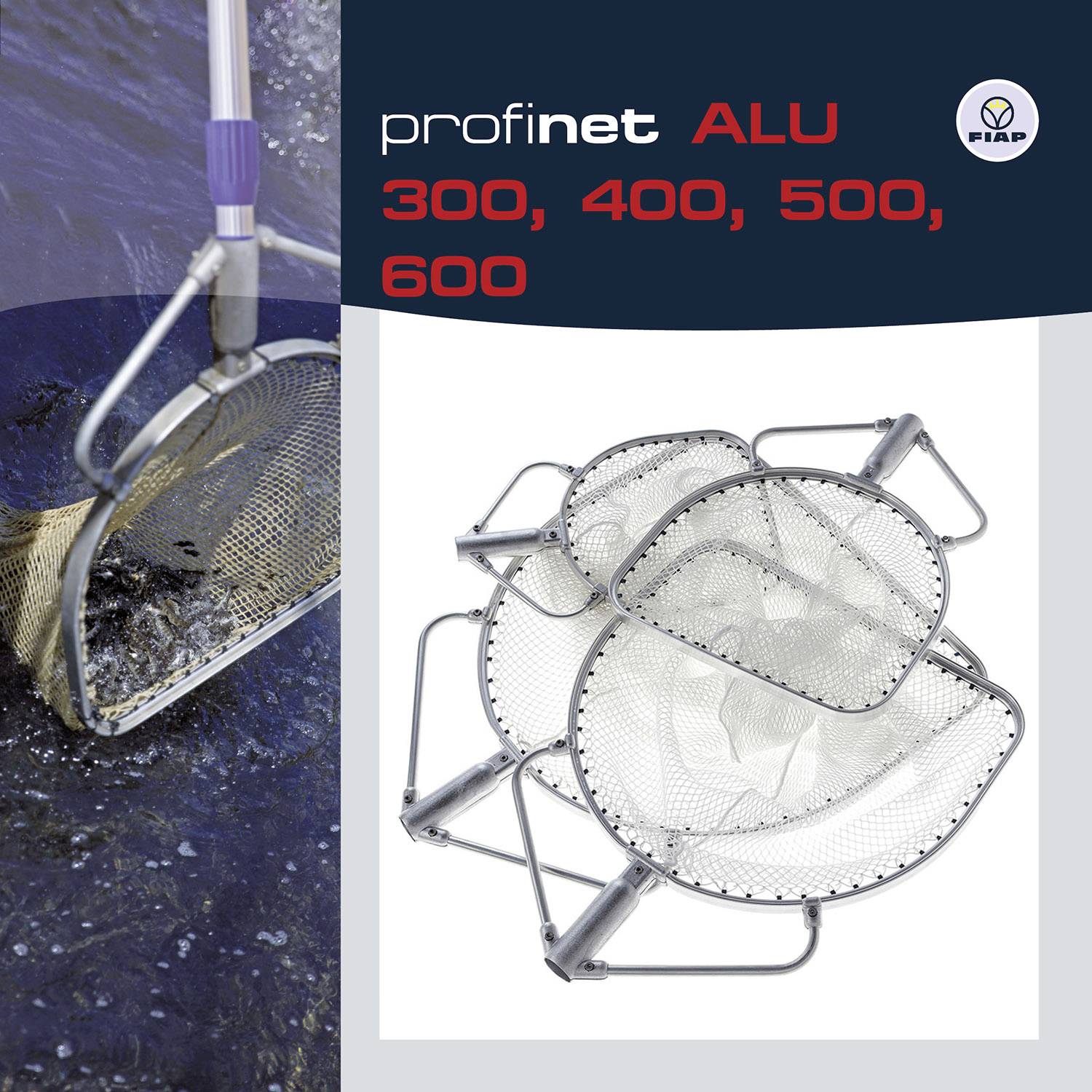 Filets 'profinet ALU' en tailles 300, 400, 500, 600, présentés en utilisation près de l'eau. Logo de FIAP en haut à droite.