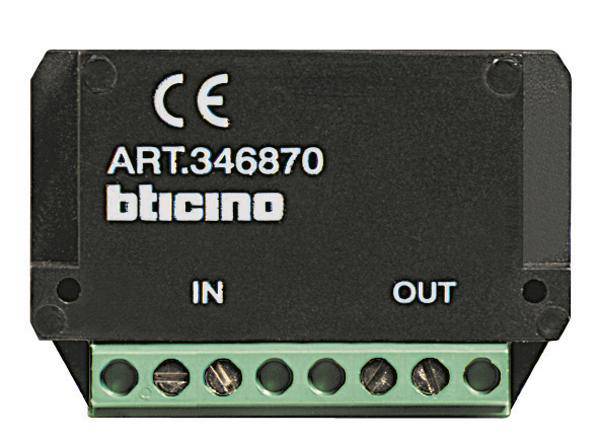 Module électronique noir portant l'inscription 'bticino', numéro de modèle 'ART.346870'. À gauche 'IN', à droite 'OUT'. Six bornes de connexion en bas.