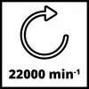 'Symbole d'une flèche dans un cercle portant l'inscription 22 000 min⁻¹, indiquant un régime de 22 000 tours par minute.'