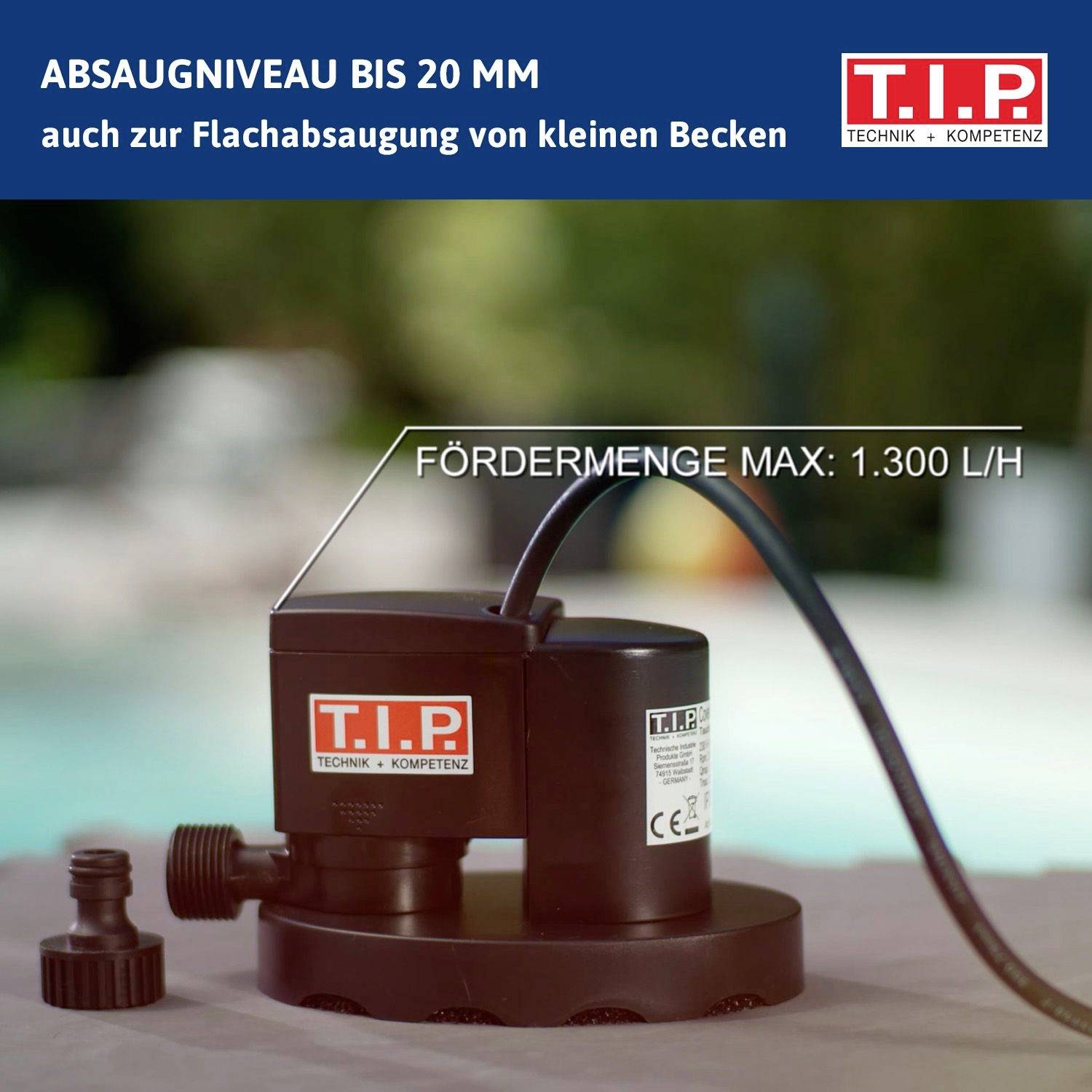 Pompe à eau noire avec logo T.I.P., adaptée pour les aspirations plates jusqu'à 20 mm, débit maximal : 1 300 L/H, avec accessoires de raccordement.