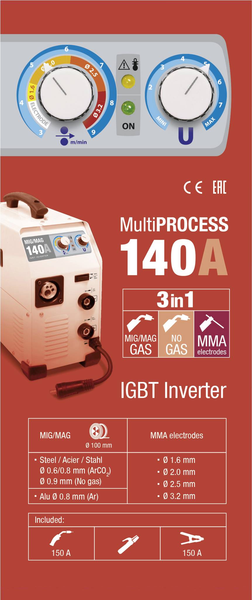 Un poste à souder pour les procédés MMA, MIG/MAG et NO GAS. Affichage de l'intensité du courant, compatibilité des matériaux et accessoires inclus.