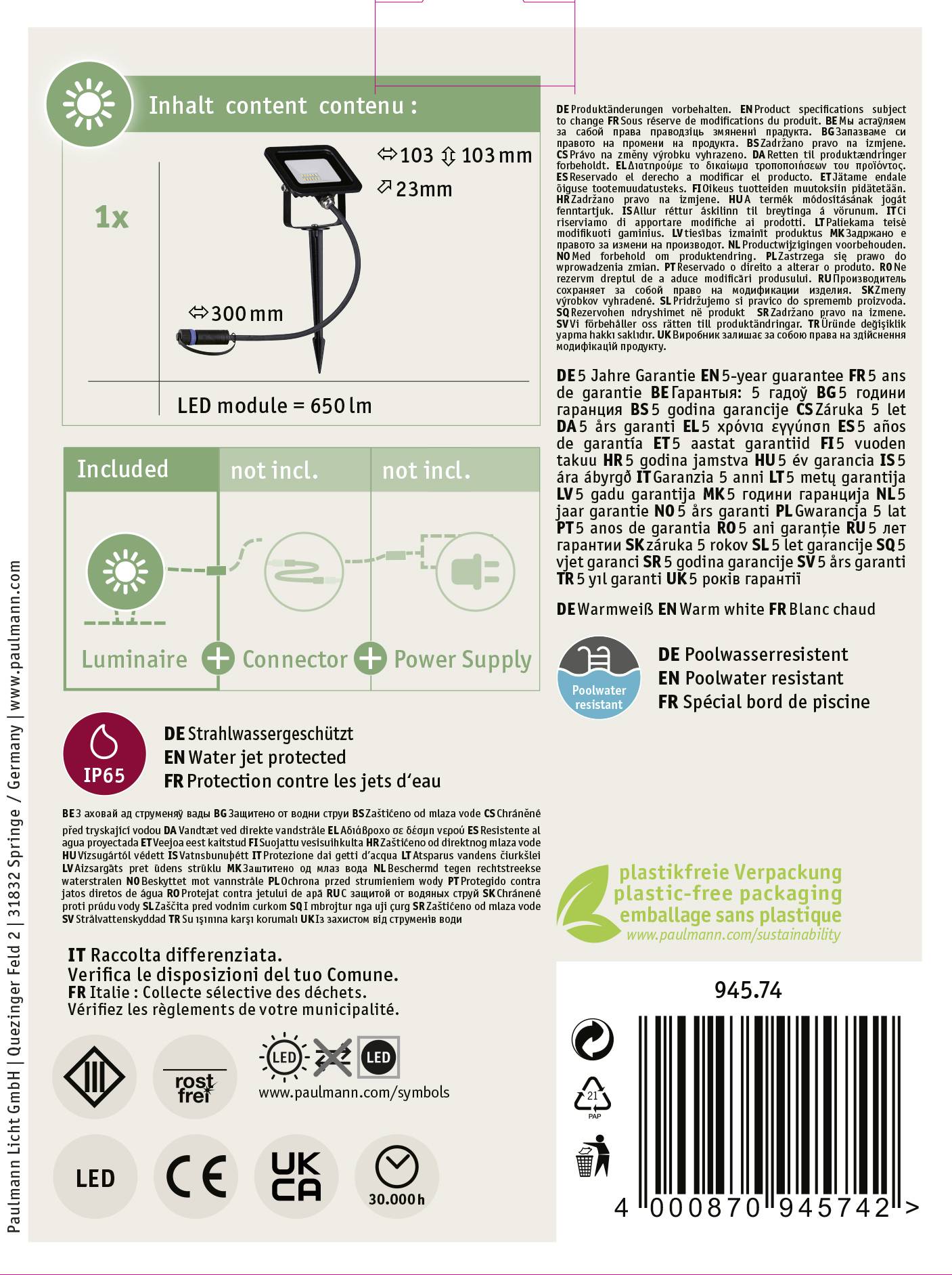 Projecteur d'extérieur LED avec piquet de terre, protection IP65 contre les projections d'eau, module LED inclus 650 lm, garantie de 5 ans, emballage sans plastique.