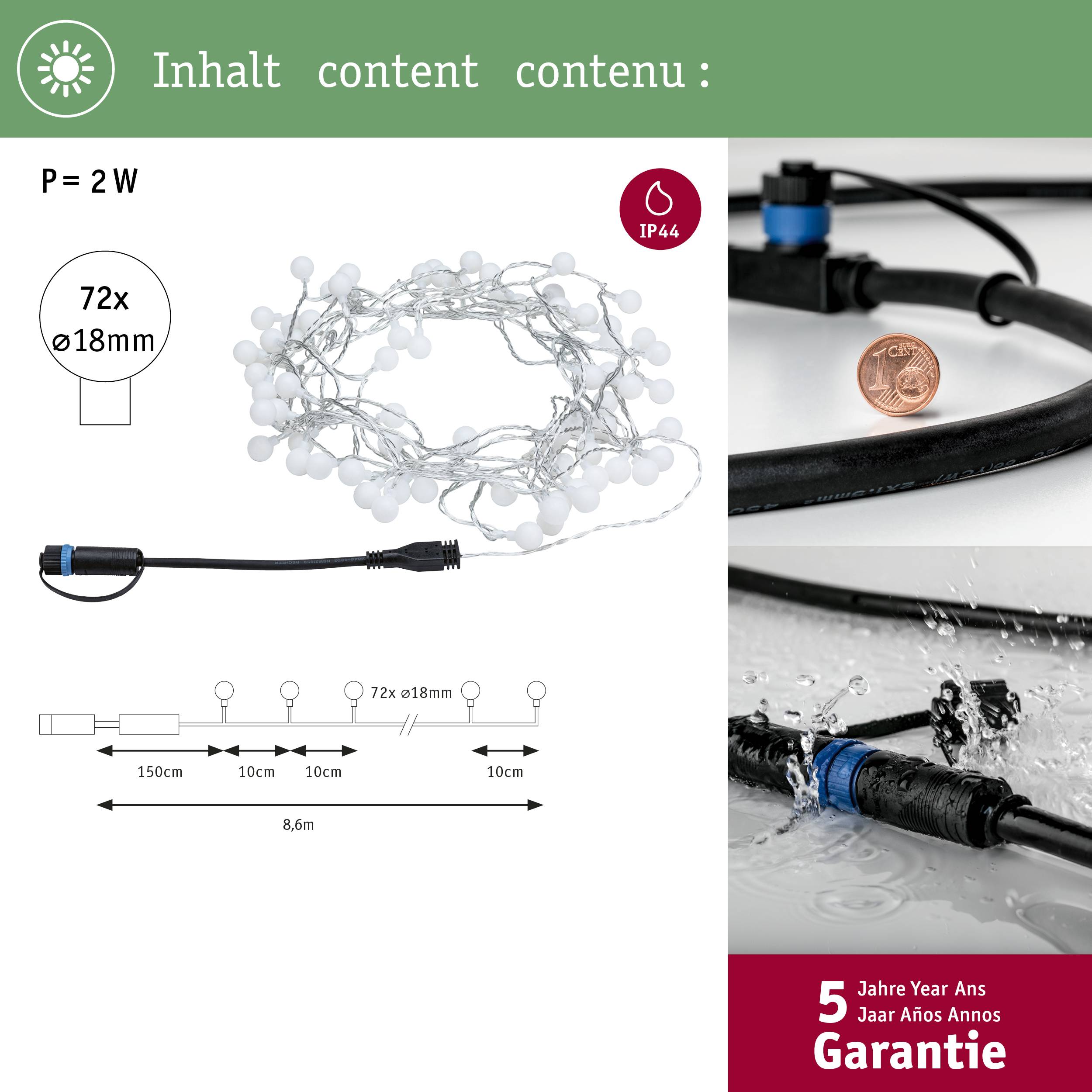 Guirlande lumineuse avec classe de protection IP44, 72 LED sur une longueur de 1,8 m. Puissance de 2 watts. Contient une illustration d'une prise et d'une pièce de monnaie. Garantie de 5 ans.