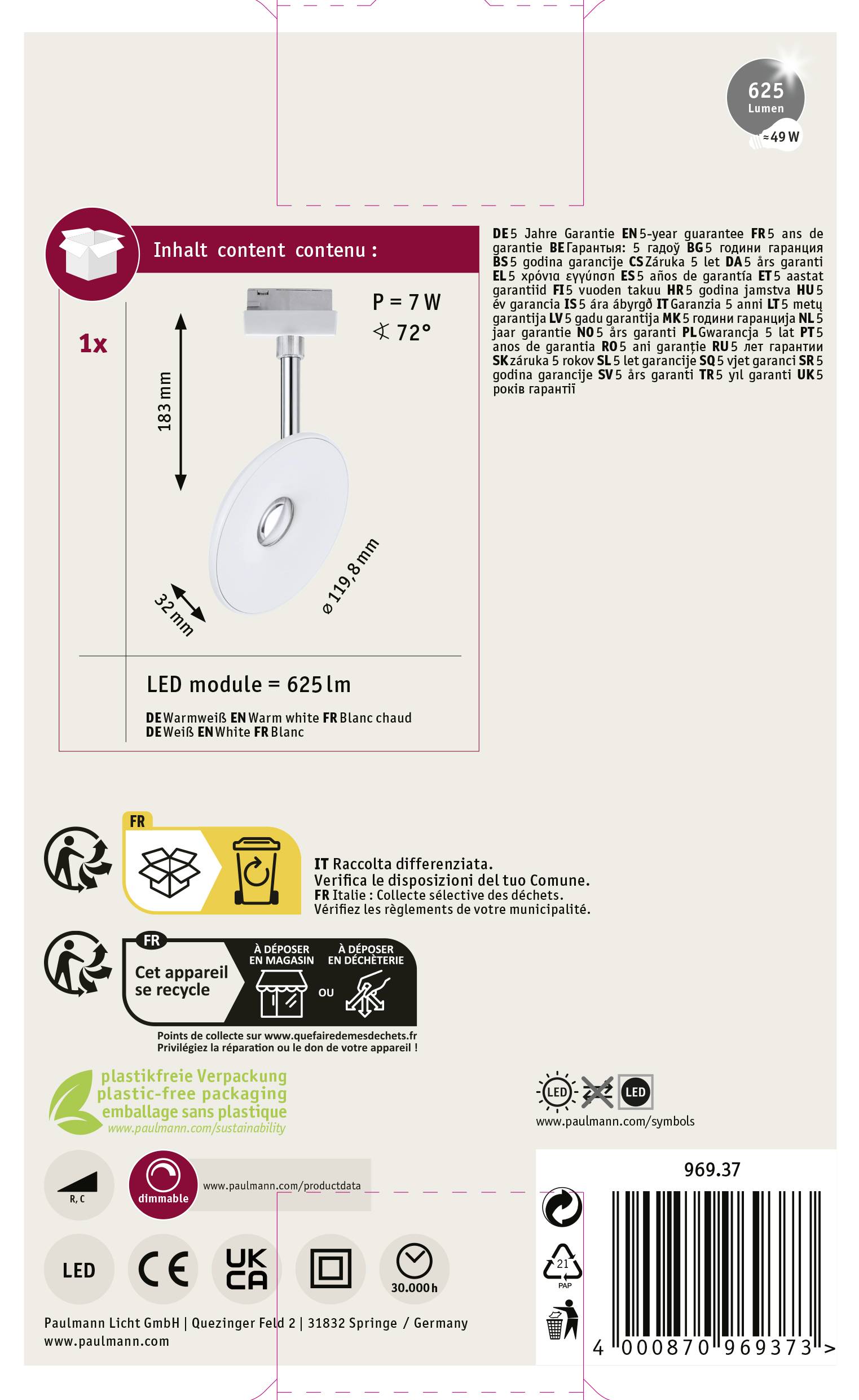 Projecteur LED, 7W, angle de diffusion de 72°, 625 lumens, avec module LED intégré. L'emballage est en matériau recyclable.