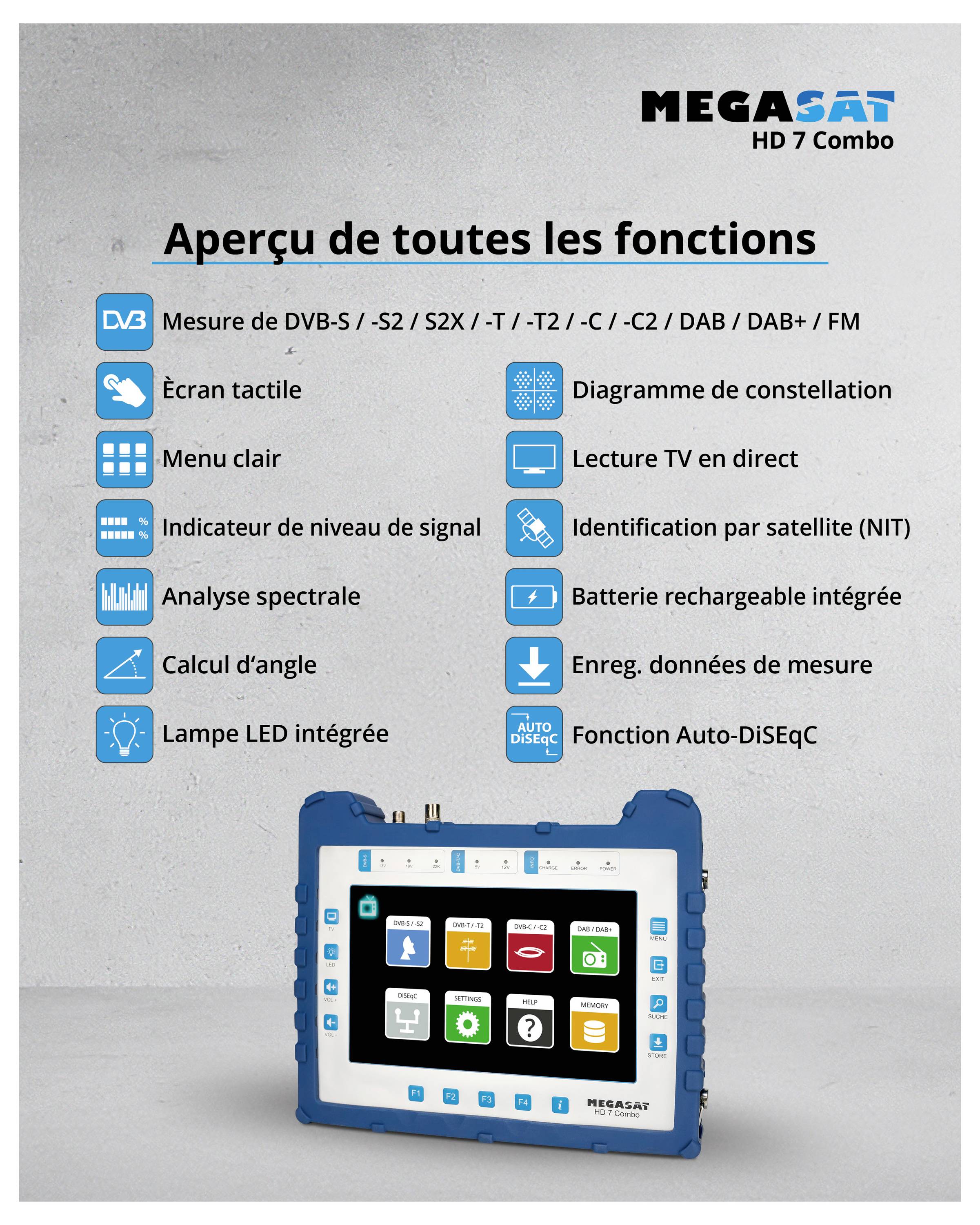 Le 'MEGASAT HD 7 Combo' offre des fonctionnalités telles que le tuner DVB, l'analyse de spectre, le diagramme de constellation, la NIT, l'écran tactile et des LED intégrées.