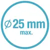 Icône avec un diamètre barré et l'inscription '25 mm max.', signifiant un diamètre maximal de 25 millimètres.