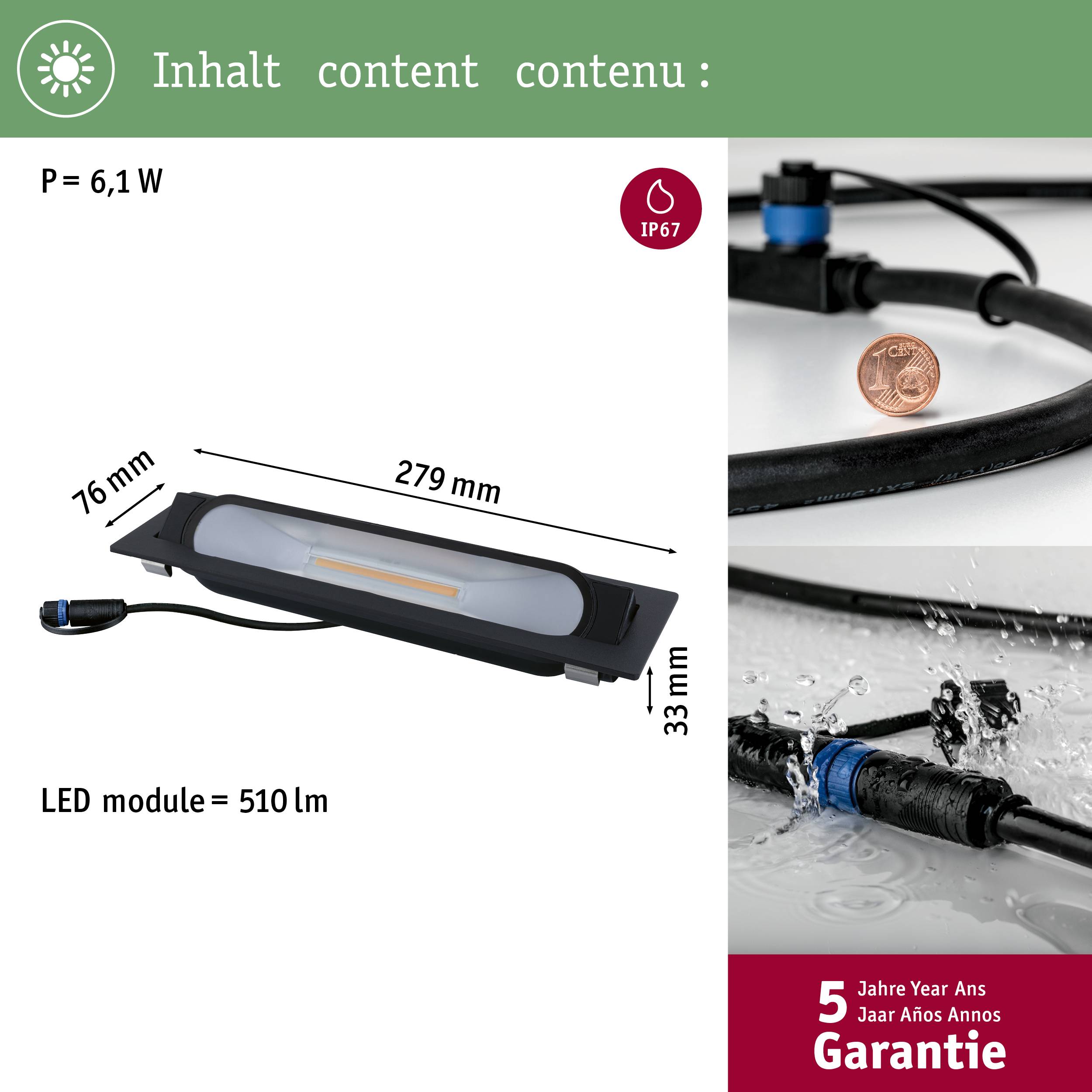 'Module LED : 6,1 W, 510 lm, IP67 ; Dimensions : 279x76x33 mm. 5 ans de garantie.'