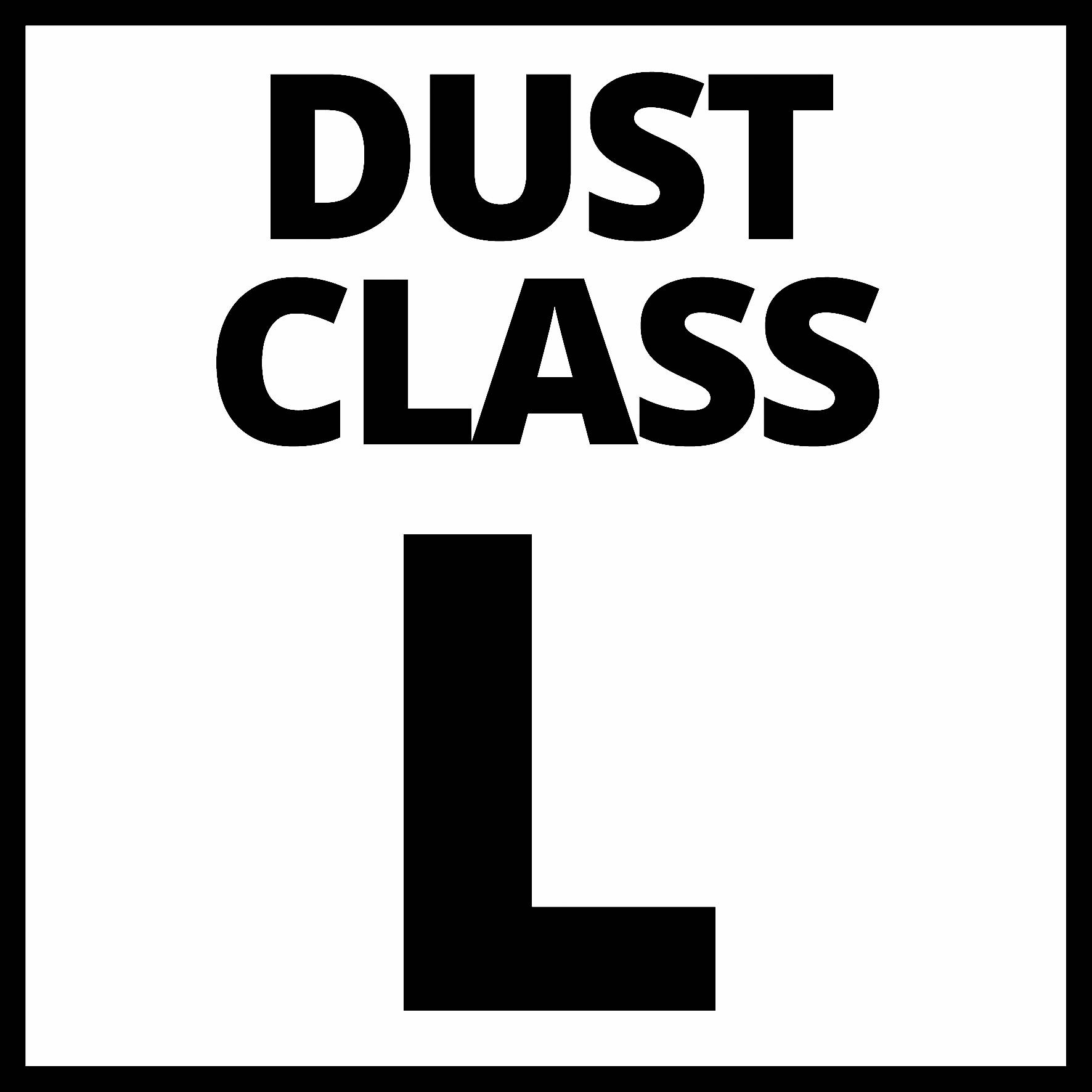 Panneau "Classe de poussière L" en écriture noire sur fond blanc.