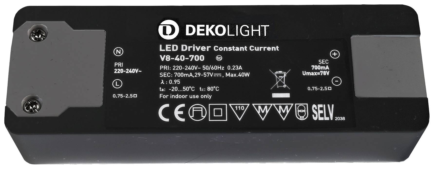 'Deko Light LED Driver, Modèle V8-40-700, pour courant constant, Entrée 220-240V, Sortie 700mA, Puissance maximale 40W, uniquement pour usage intérieur.'