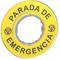 Panneau jaune portant l'inscription 'PARADA DE EMERGENCIA' en lettres noires. Signalisation pour fonction d'arrêt d'urgence.