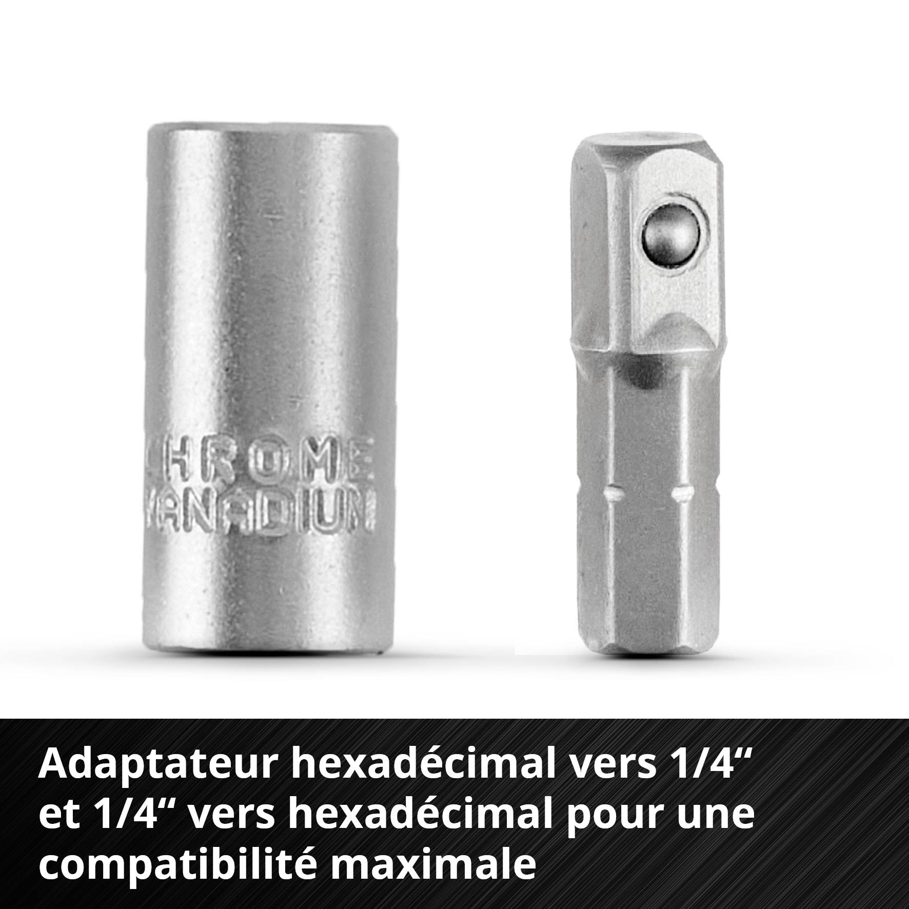 'Deux adaptateurs argentés : à gauche un adaptateur cylindrique, à droite un adaptateur hexagonal. Inscription : Chrome Vanadium.'