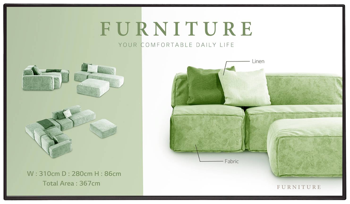 Ensemble de canapé vert, composé d'un design modulaire. Côté droit mettant en valeur le texte : 'MEUBLES POUR VOTRE VIE QUOTIDIENNE CONFORTABLE'. Dimensions : 310 cm x 280 cm x 86 cm. Surface totale : 367 cm². Matériau : Tissu et lin.