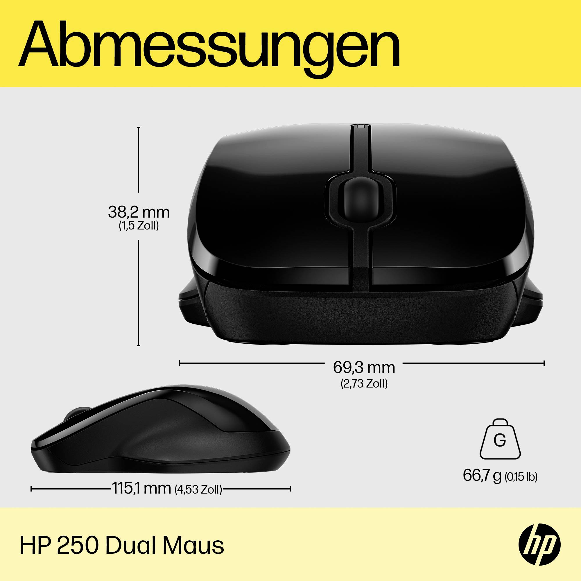 Souris HP 250 Dual noire avec dimensions : 38,2 mm de hauteur, 69,3 mm de largeur, 115,1 mm de longueur. Poids 66,7 g.