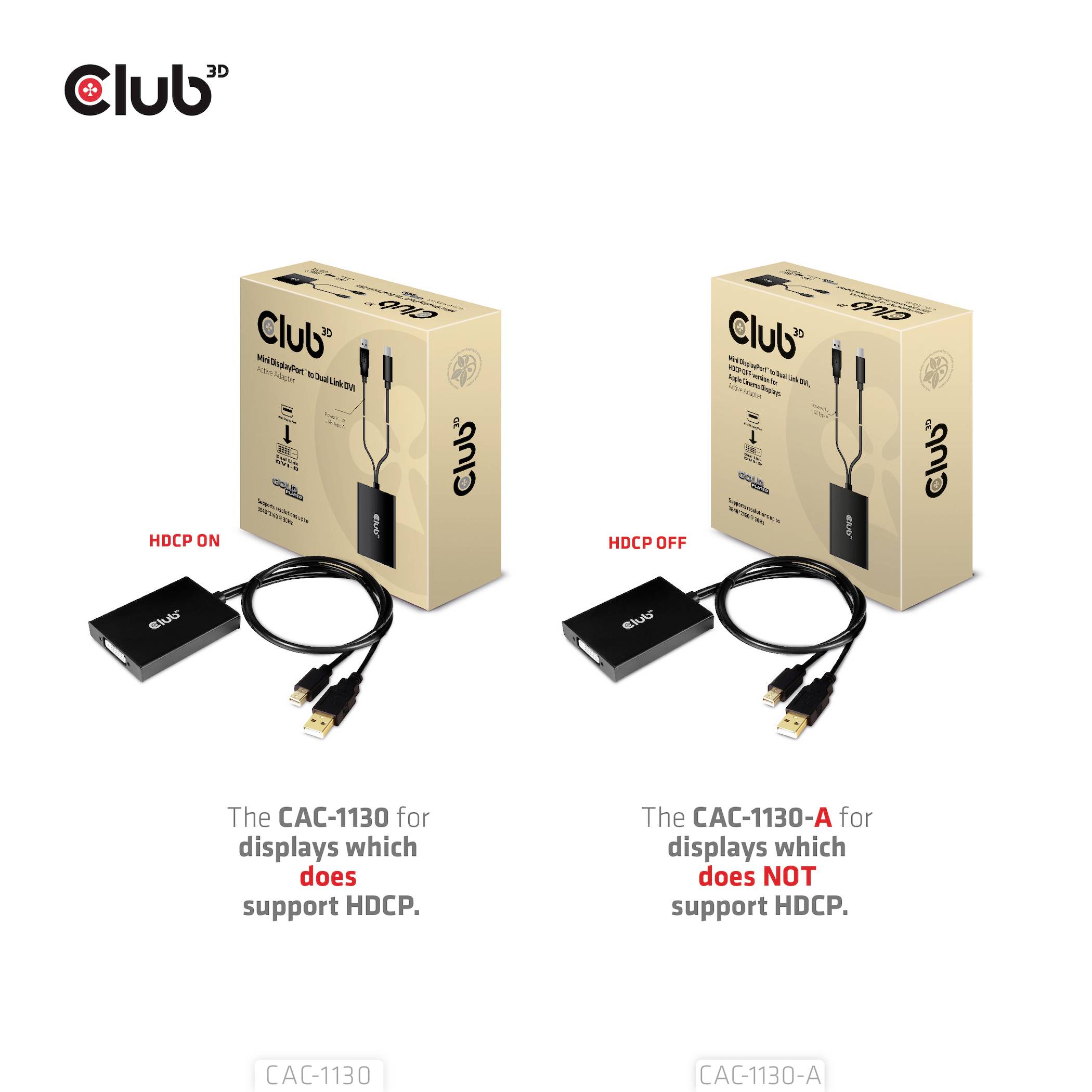 Deux boîtes adaptateurs de Club3D. À gauche : le 'CAC-1130' prenant en charge HDCP, connecté à un écran avec HDCP activé. À droite : le 'CAC-1130-A' sans support HDCP.