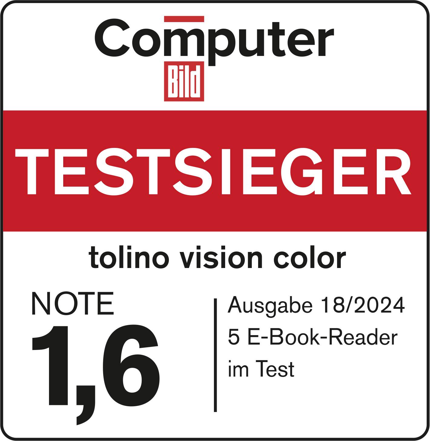 'Label de Computer Bild : MEILLEUR DU TEST pour tolino vision color, Note 1,6. Édition 18/2024, 5 liseuses testées.'