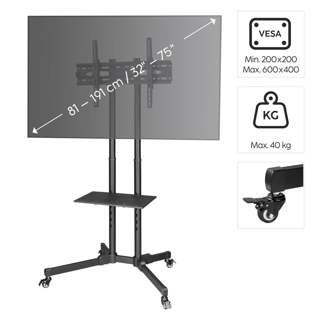 Support de télévision sur roulettes, compatible avec écrans de 32" à 75", norme VESA de 200x200 à 600x400 mm, charge maximale de 40 kg.