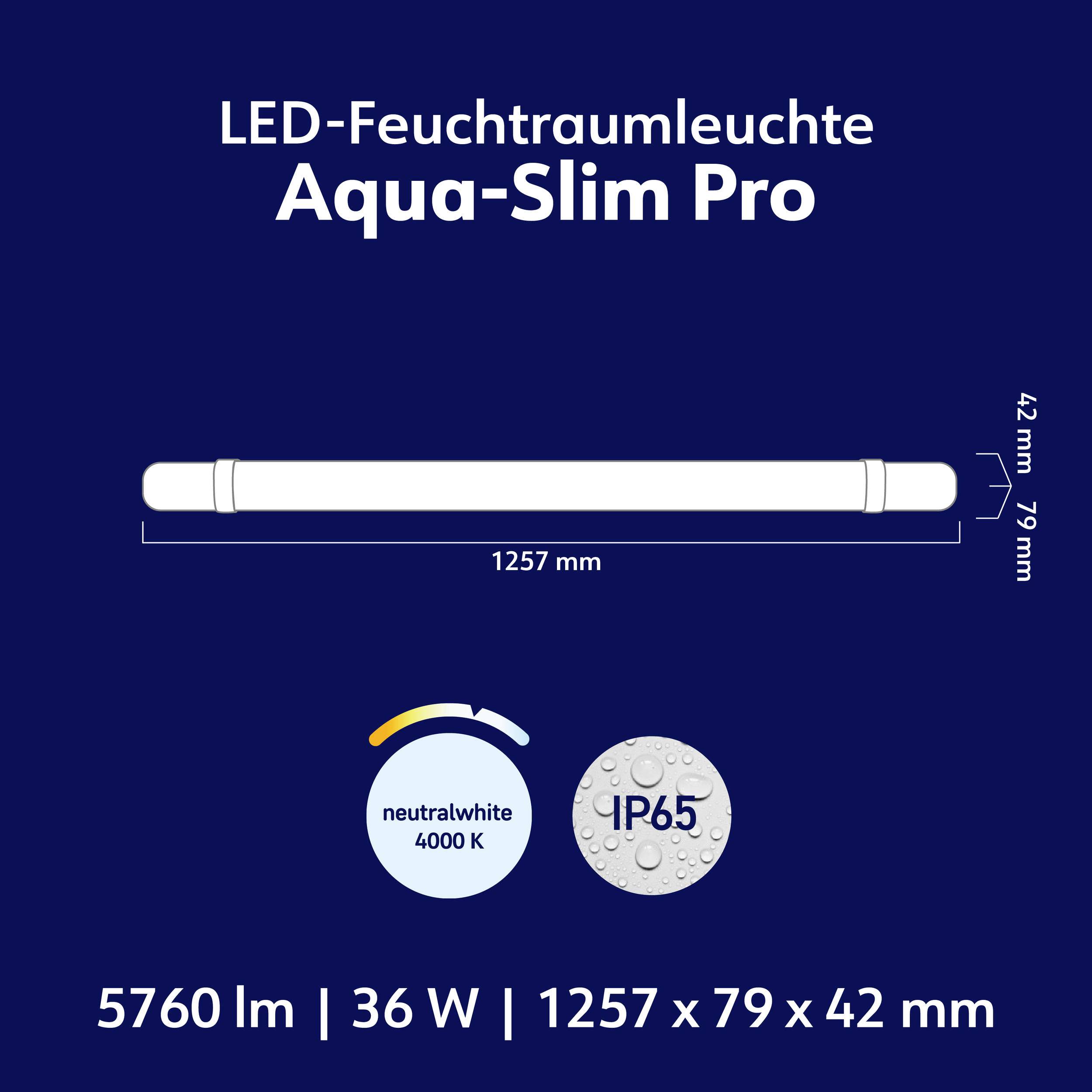 Luminaire LED étanche Aqua-Slim Pro, dimensions 1257 x 79 x 42 mm, 5760 lumens, 36 watts, blanc neutre 4000 K, indice de protection IP65.