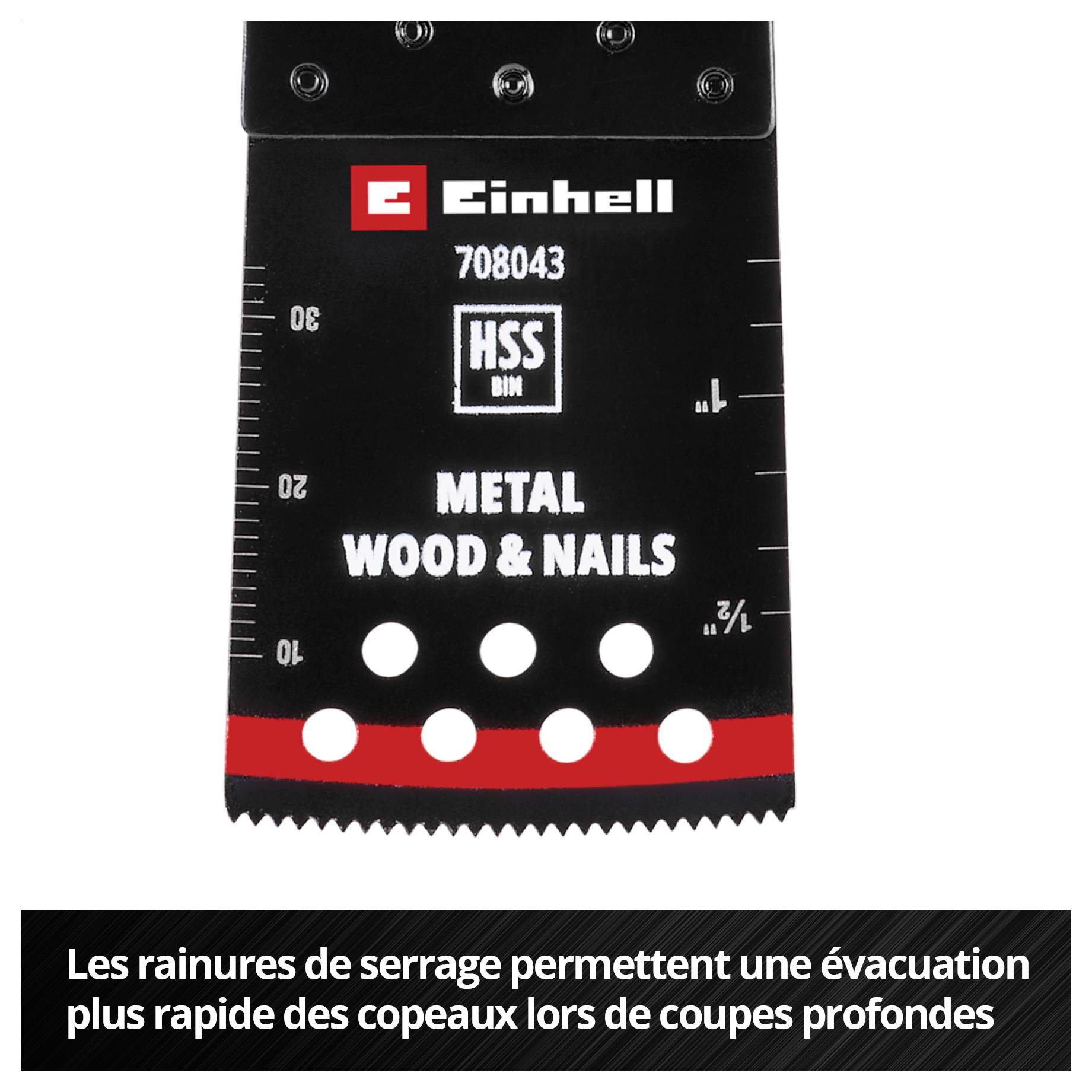 Lame de scie Einhell pour métaux, bois et clous avec fentes de décharge pour améliorer l'évacuation des copeaux et pour des coupes nettes.