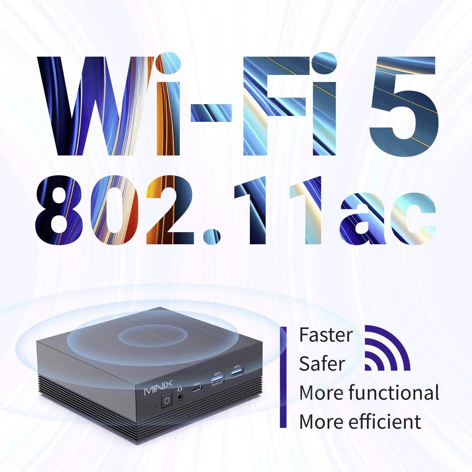 Un appareil MINIX noir et élégant avec le texte « Wi-Fi 5 802.11ac », mettant en avant des fonctionnalités : plus rapide, plus sûr, plus fonctionnel et plus efficace.