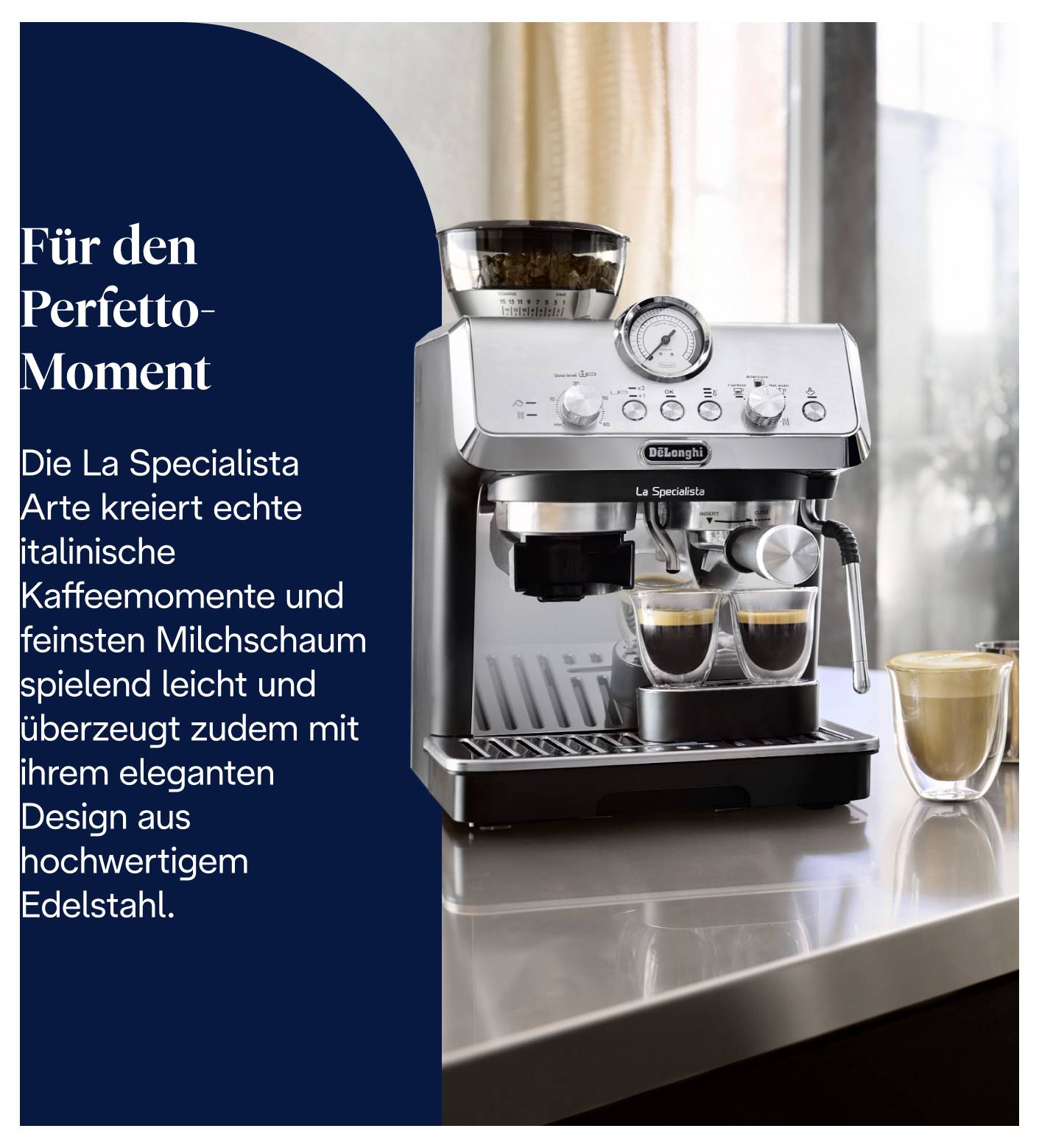 Annonce publicitaire avec machine à espresso/mousseur à lait De'Longhi La Specialista Arte ; Texte : « Pour le moment Perfetto » et description des moments de café italiens et du design en acier inoxydable élégant.