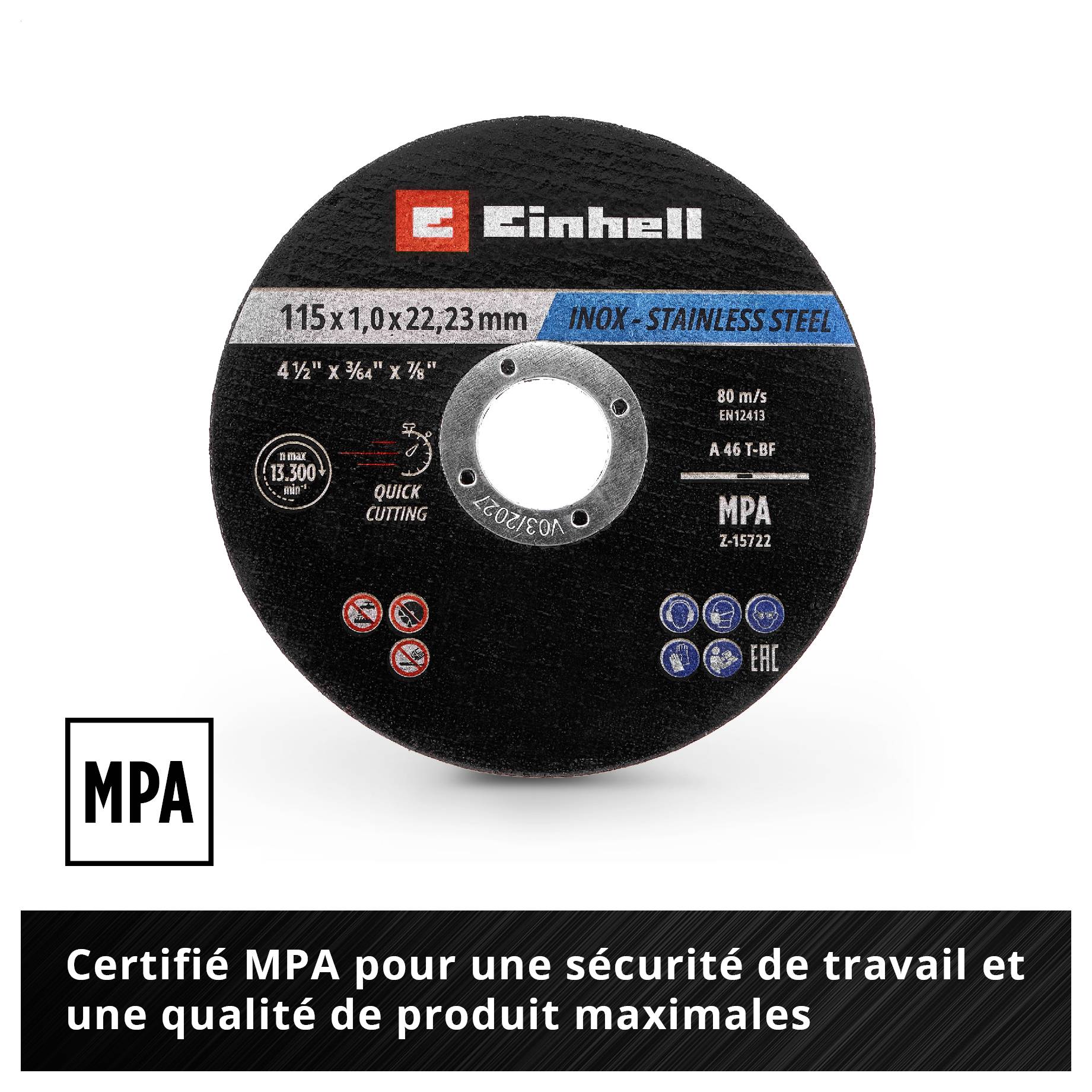 Disque de meulage avec inscription « Einhell 115 x 1,0 x 22,23 mm Inox-Acier inoxydable ». Mention de la certification MPA en bas.
