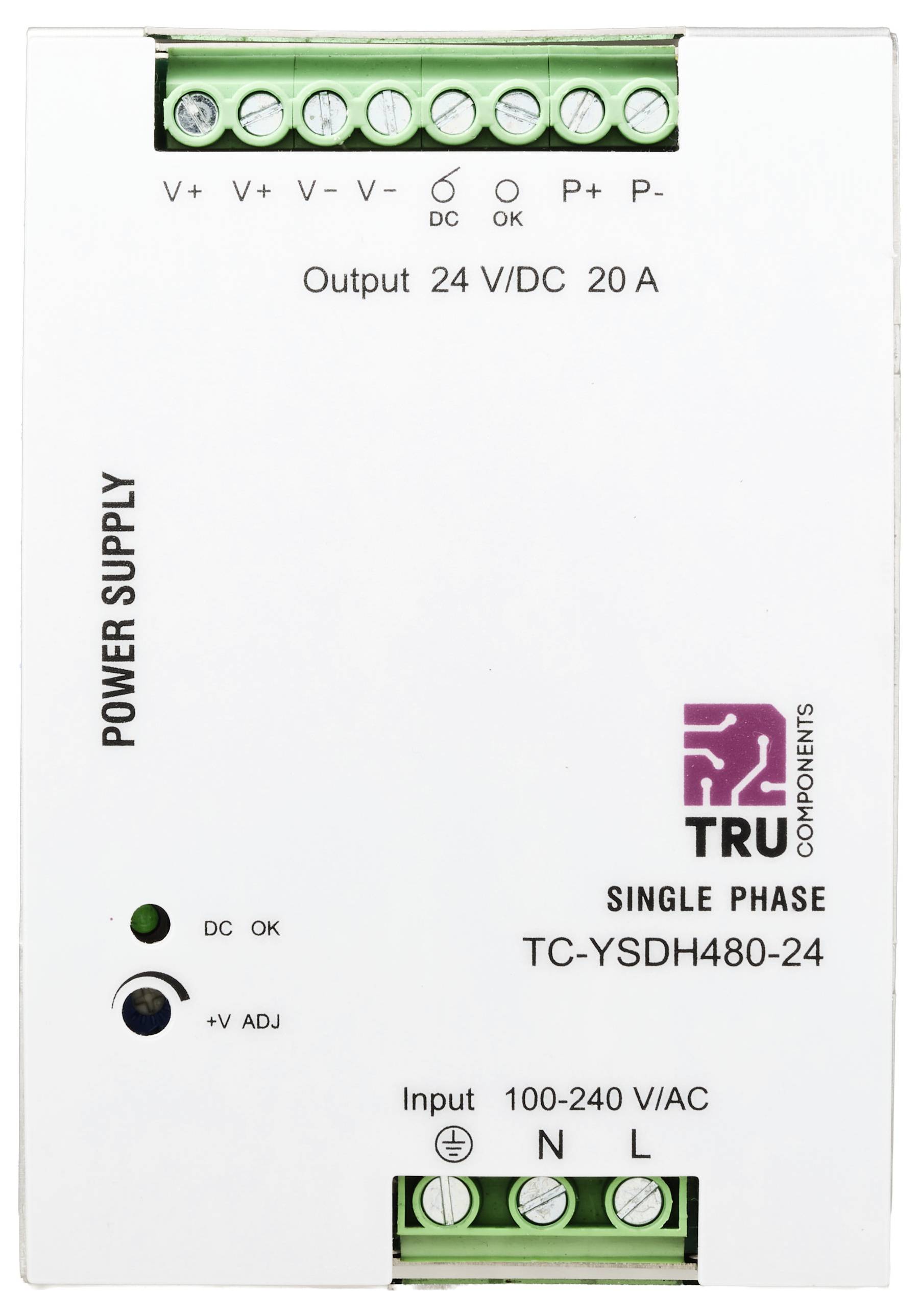 Alimentation électrique monophasée TRU Components, modèle TC-YSDH480-24, sortie : 24 V/CC, 20 A, entrée : 100-240 V/CA, avec indicateurs LED.