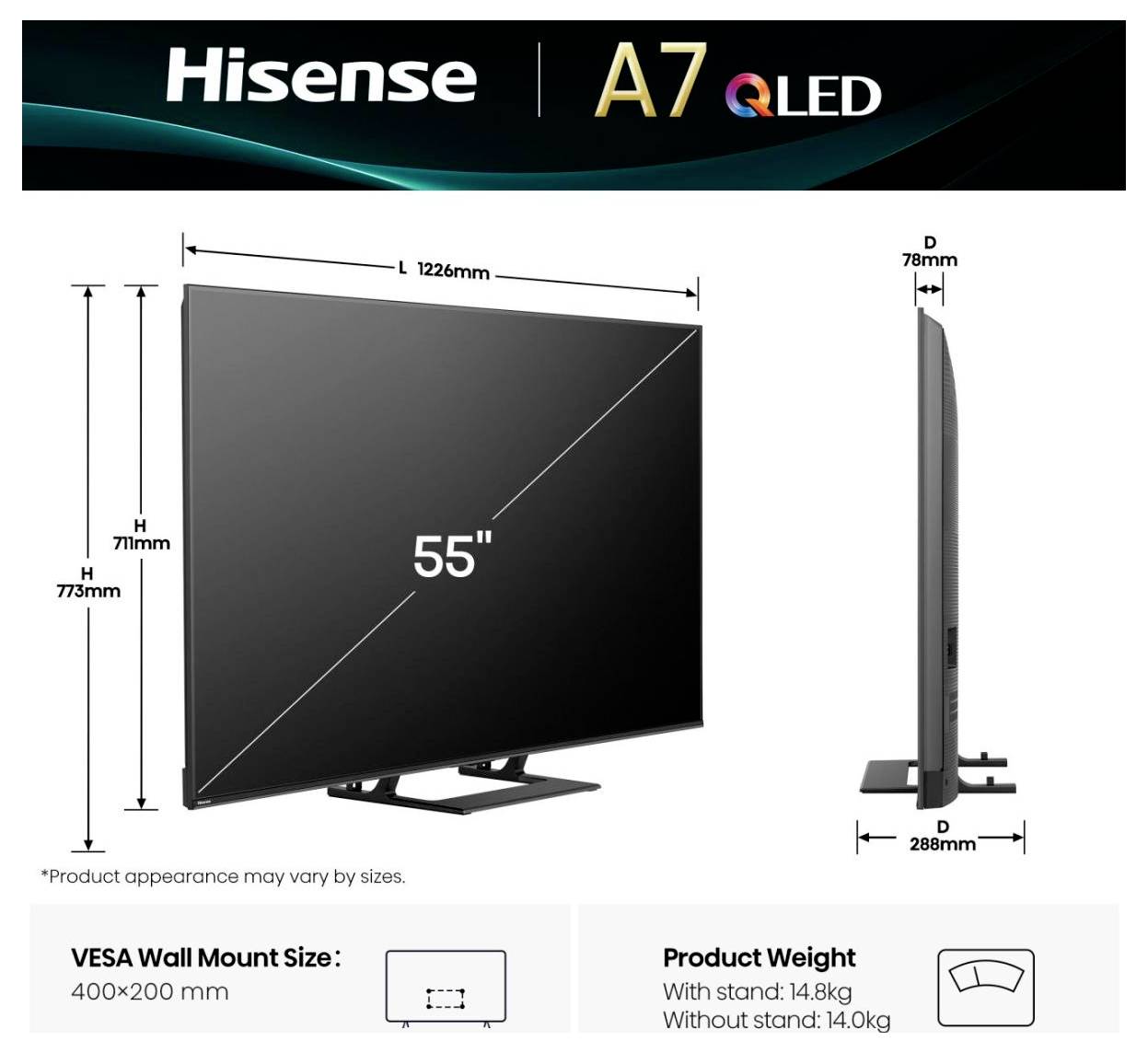 'Téléviseur Hisense A7 QLED, 55 pouces. Dimensions : 1226 mm de large, 773 mm de haut, profondeur 78 mm. VESA 400x200 mm. Poids : 14,8 kg avec support, 14,0 kg sans support.'
