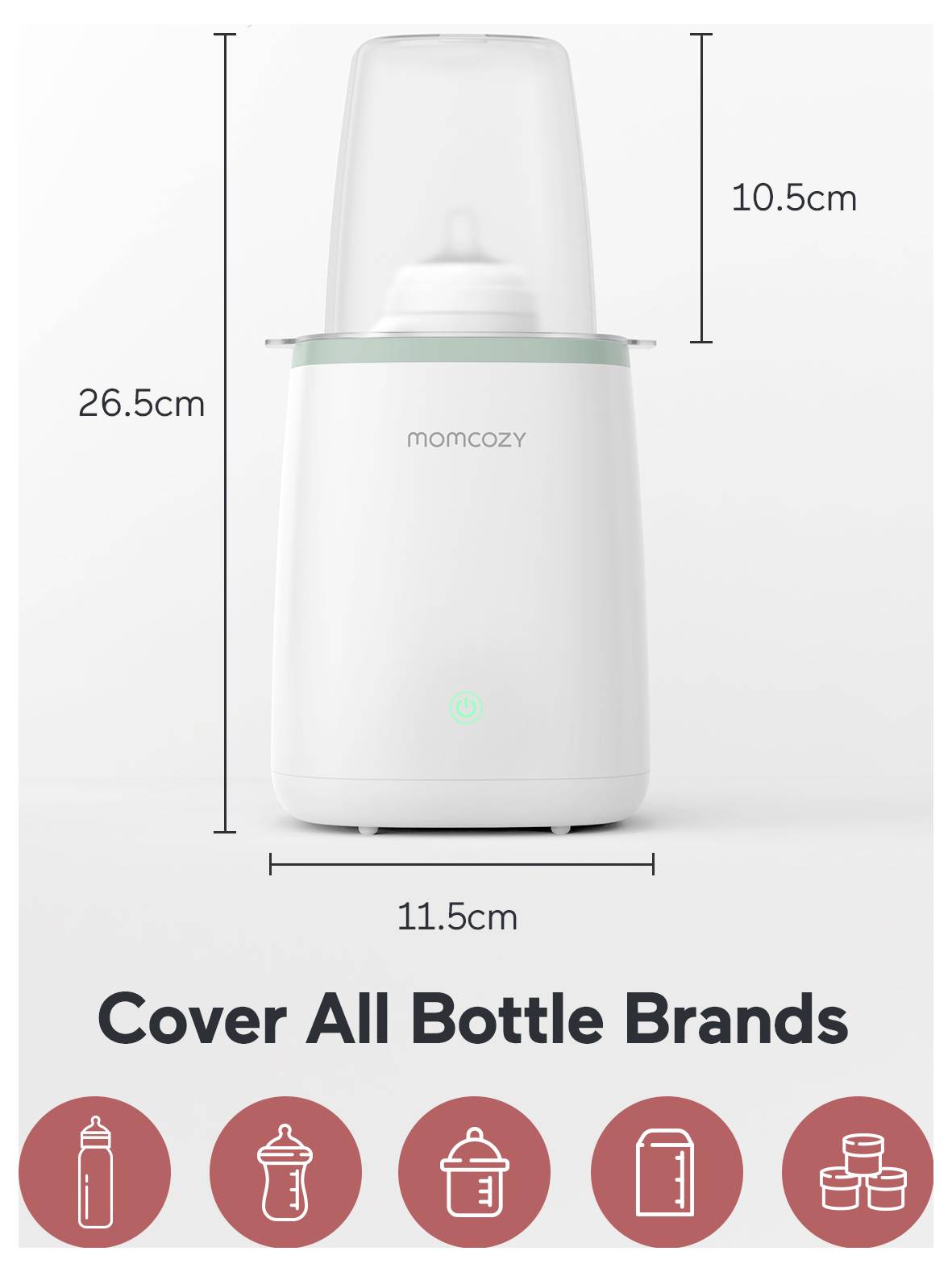 Le chauffe-biberon Momcozy avec couvercle mesure 26,5 cm de haut et 11,5 cm de large, et est compatible avec toutes les marques de biberons. L'écran affiche des icônes de différents types de biberons.