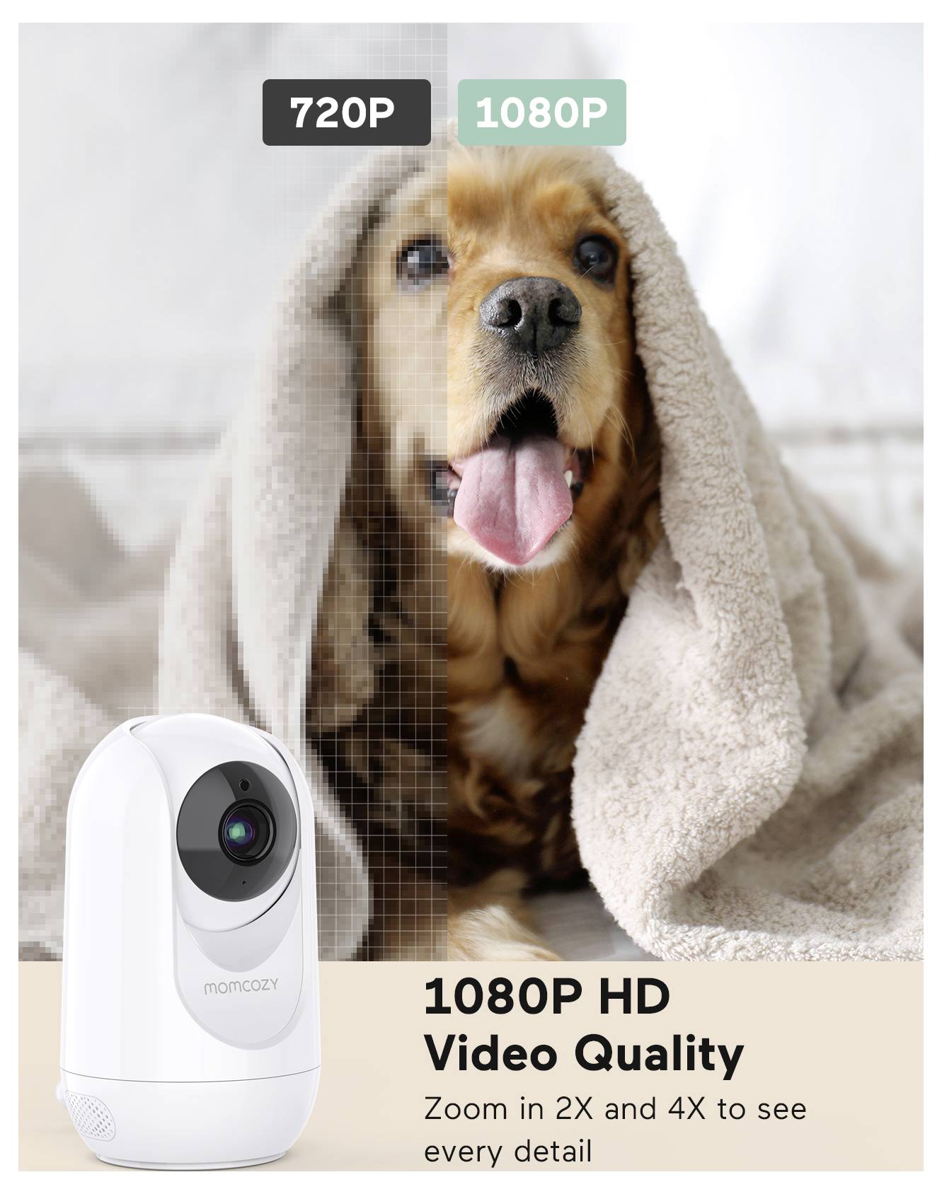 Comparaison de la qualité vidéo 720P et 1080P avec un chien et une couverture. Texte : « Qualité vidéo HD 1080P. Zoom 2X et 4X pour voir chaque détail. »