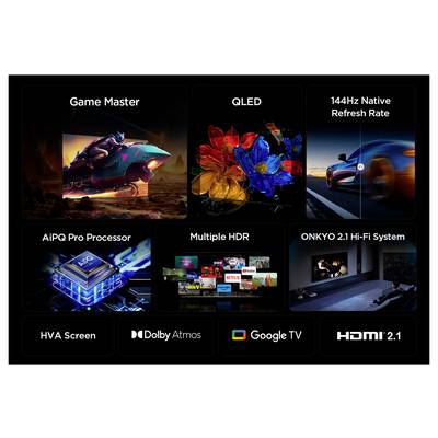 Grille promotionnelle pour un téléviseur : Game Master, QLED, Taux de rafraîchissement natif 144Hz, Processeur AiPQ Pro, HDR multiple, Système Hi-Fi ONKYO 2.1, Écran HVA, Dolby Atmos, Google TV, HDMI 2.1.