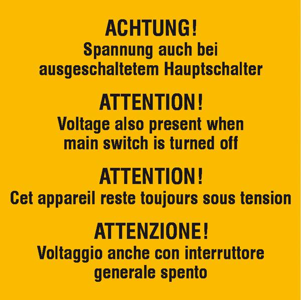Etiquette d'avertissement Présence d'une tension même lorsque l'interrupteur principal est ouvert Film autocollant (l x H) 74 mm x 74 mm    1 pc(s)
