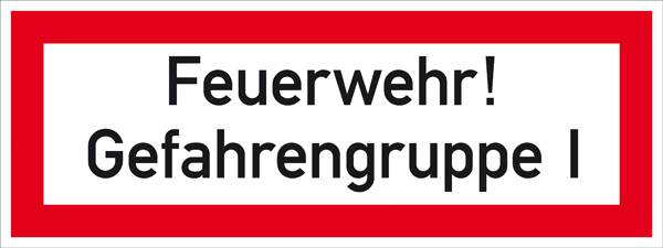 'Sapeurs-pompiers ! Groupe de danger I' est inscrit sur un panneau d'avertissement avec un cadre rouge.