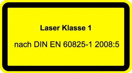 Panneau jaune avec bordure noire, texte : « Classe laser 1 selon DIN EN 60825-1 2008:5 »