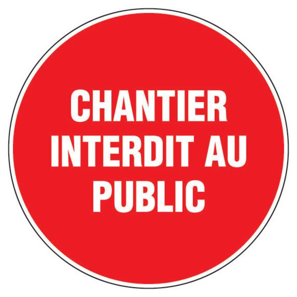 Panneau d'interdiction rond 300mm ''Chantier interdit au public'' - NOVAP - 4060439