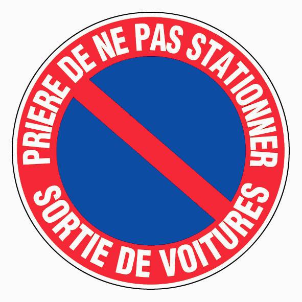 Panneau d'interdiction rond 300mm ''Défense de stationner sortie de voitures'' - NOVAP - 4060323-0